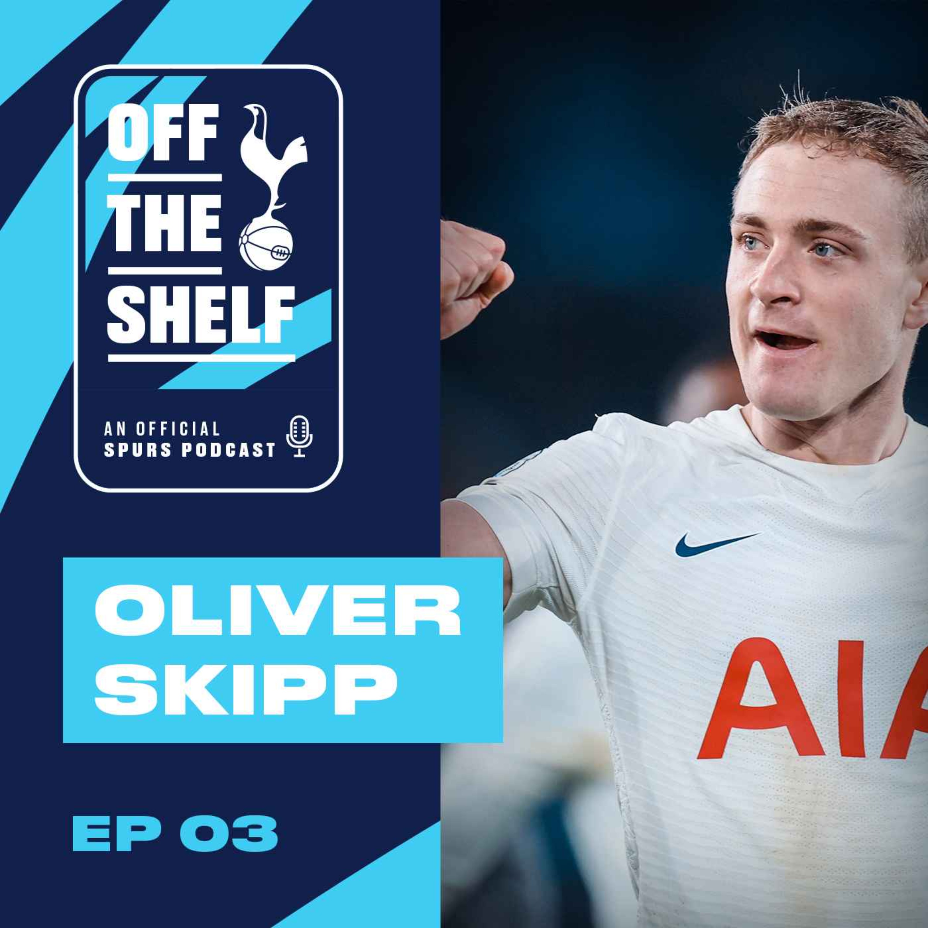 EPISODE 03 - Oliver Skipp