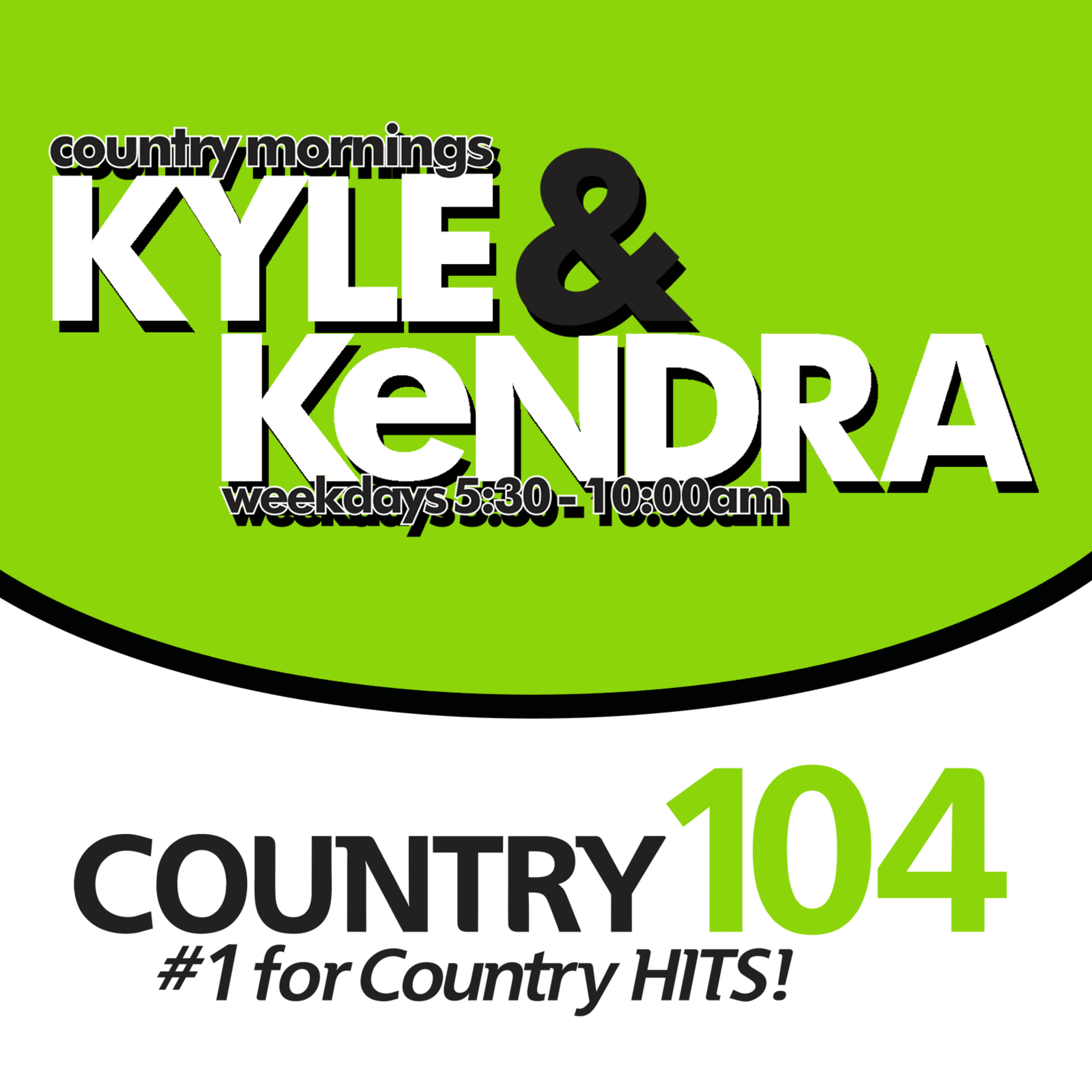 Country104 Mornings with Kyle & Kendra