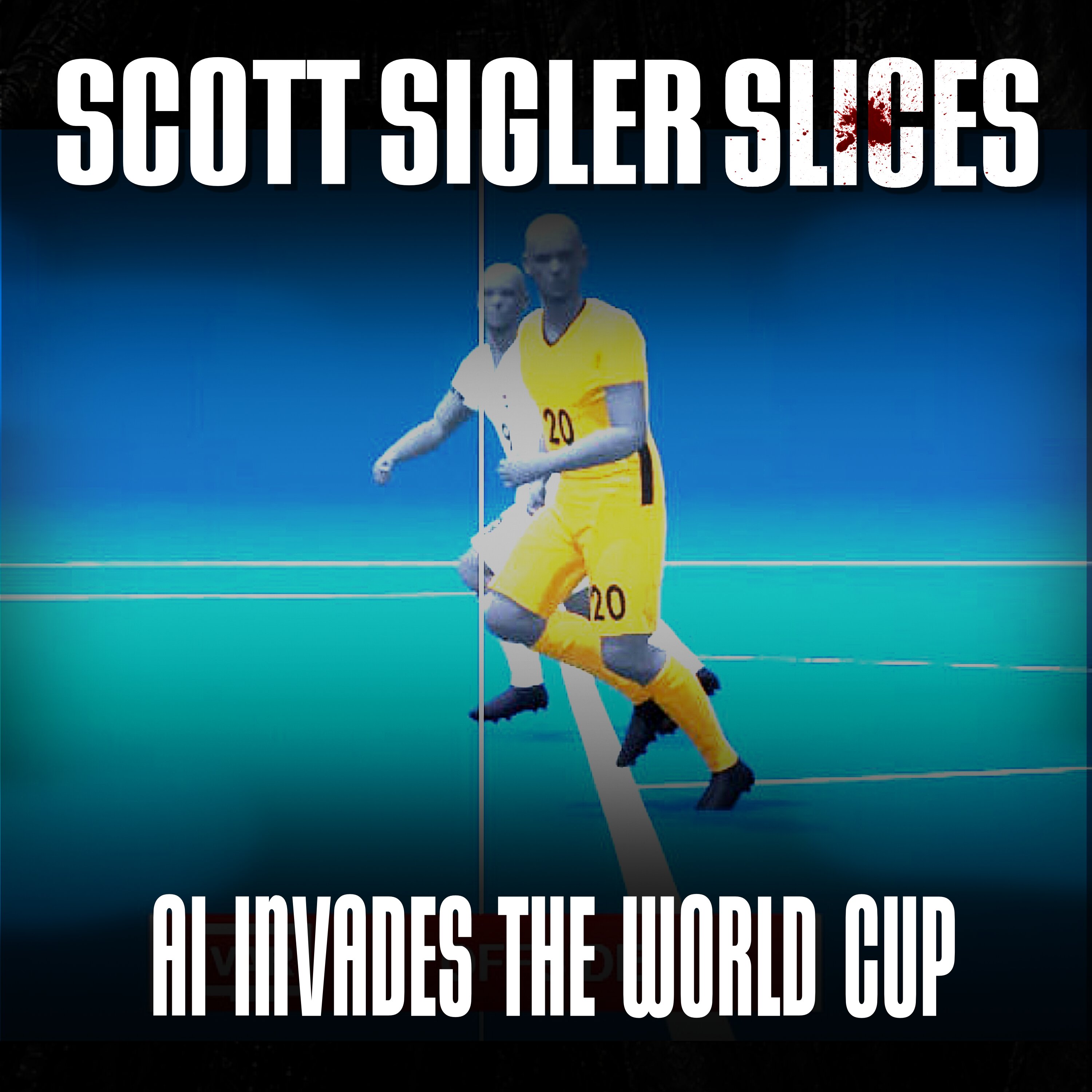 SLICES: AI Invades the World Cup episode artwork