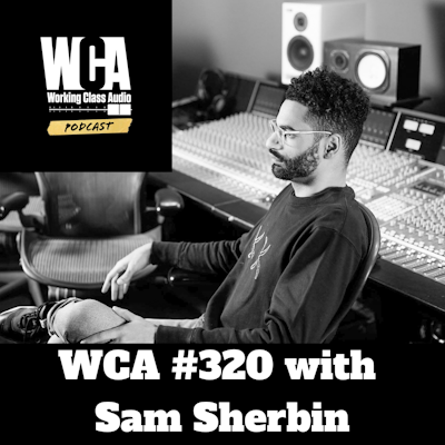 WCA #166 with Ken Sluiter – Working Class Audio