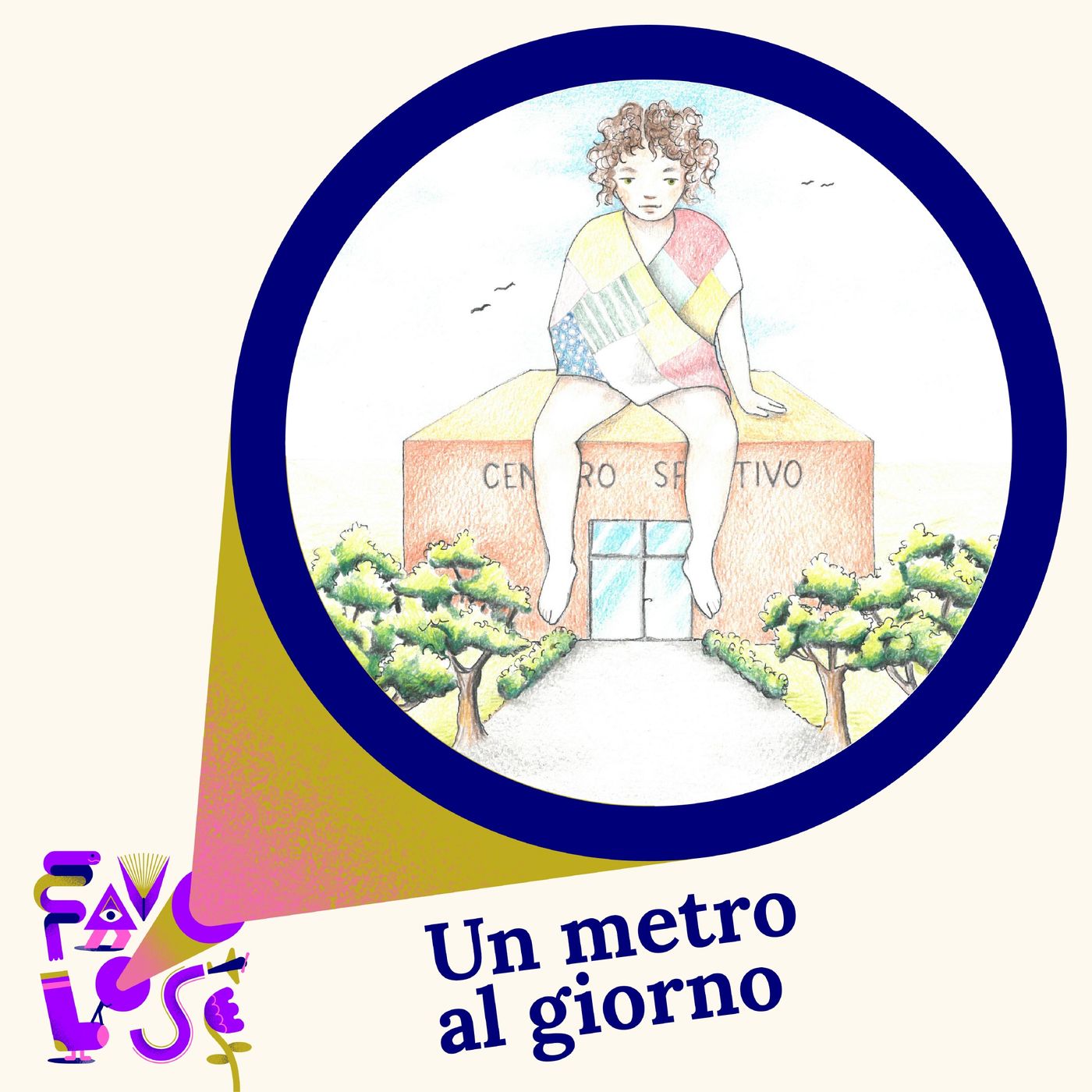 Favolose - Un metro al giorno