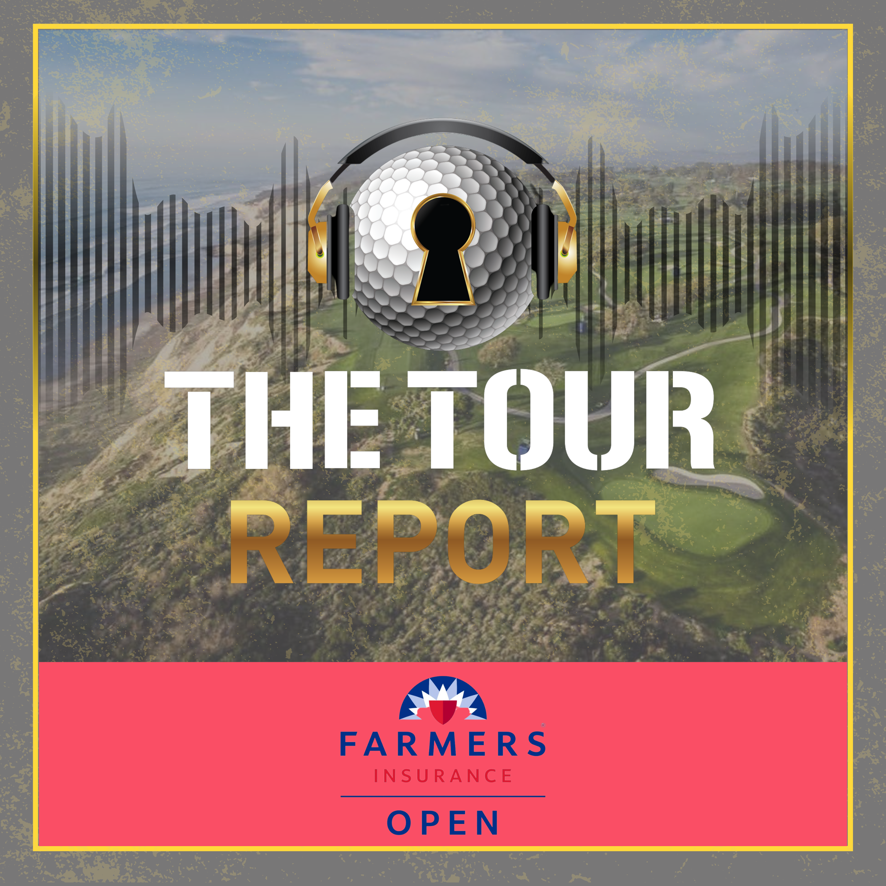 The Tour Report - Farmers Insurance Open episode artwork