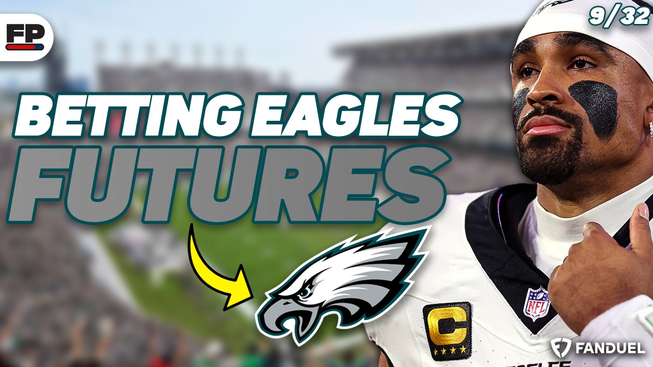 Two Eagles Futures to Bet Right Now! Eagles Preview ft Rob Pizzola & G-Stack | Presented by FanDuel episode artwork
