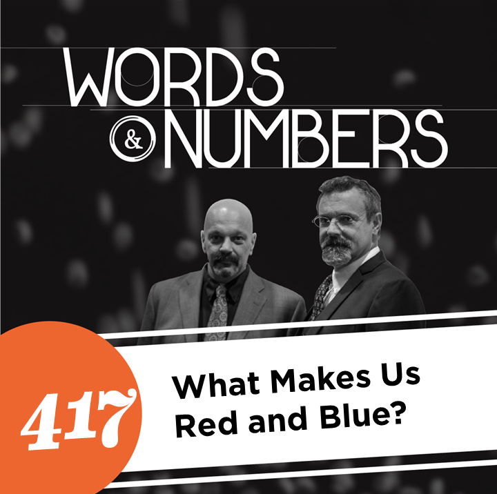 Episode 417: What Makes Us Red and Blue?