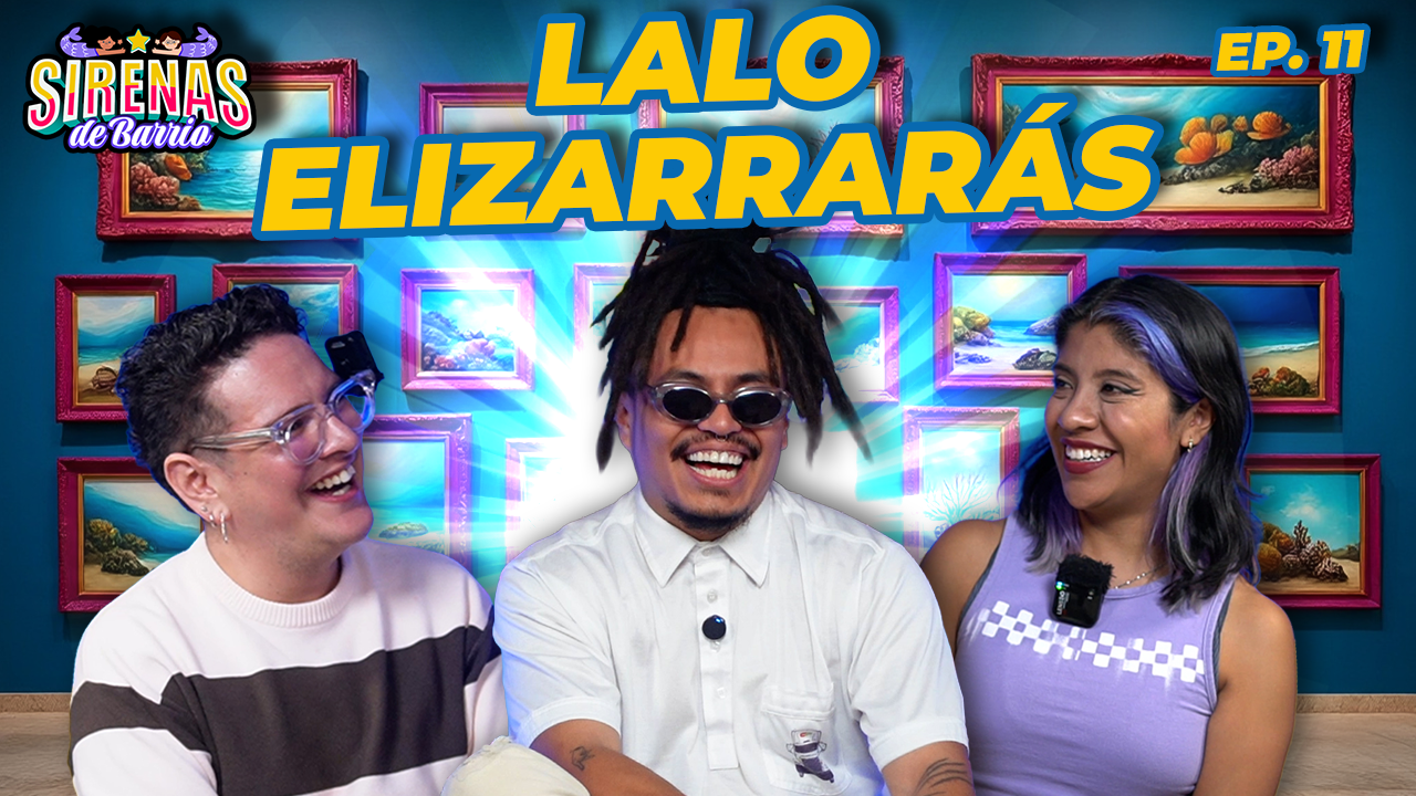 🧜🏽‍♀️ LALO ELIZARRARÁS: La leyenda que nació entre puestos, golpes y risas 🛒🔥 – Ep.12 #Iztaparrasta