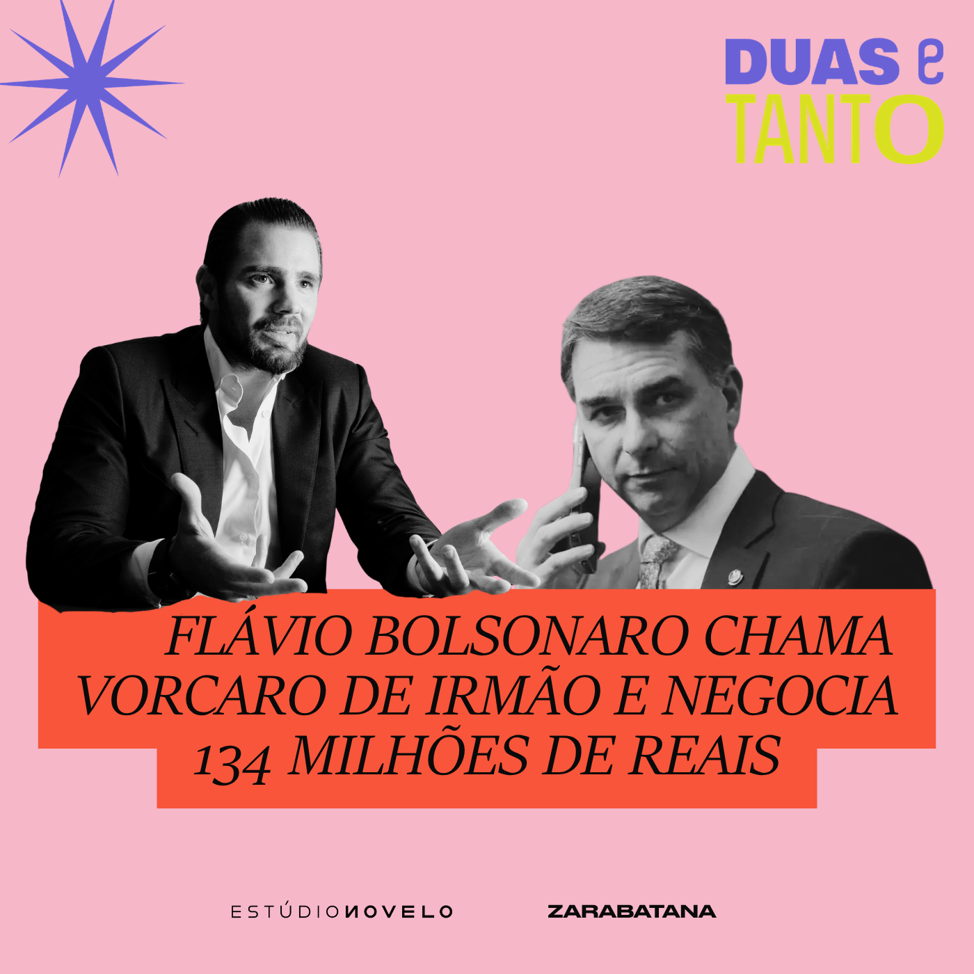 Flávio Bolsonaro chama Vorcaro de irmão e negocia 134 milhões de reais episode artwork