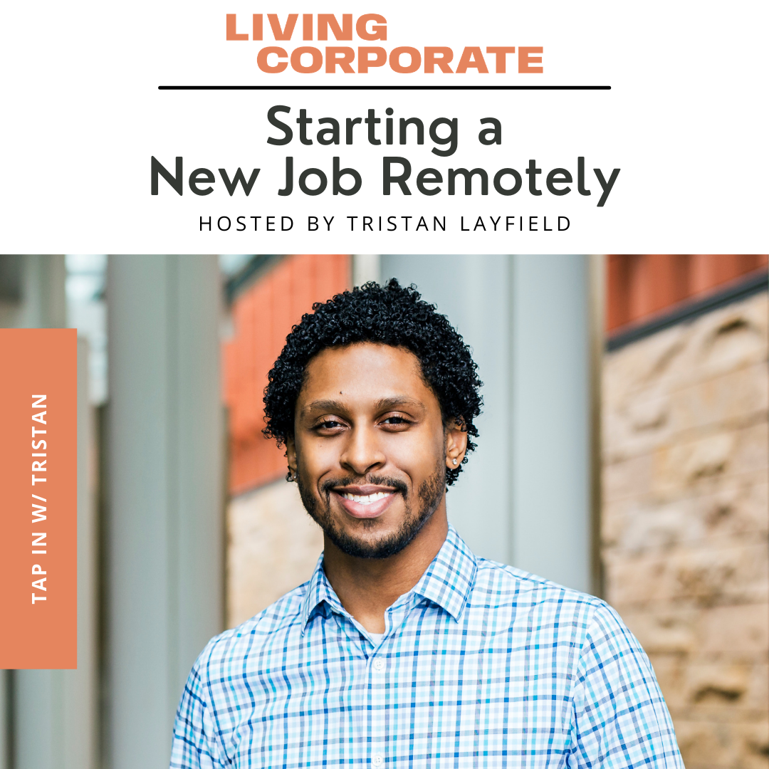 TAP In with Tristan : Starting a New Job Remotely episode artwork