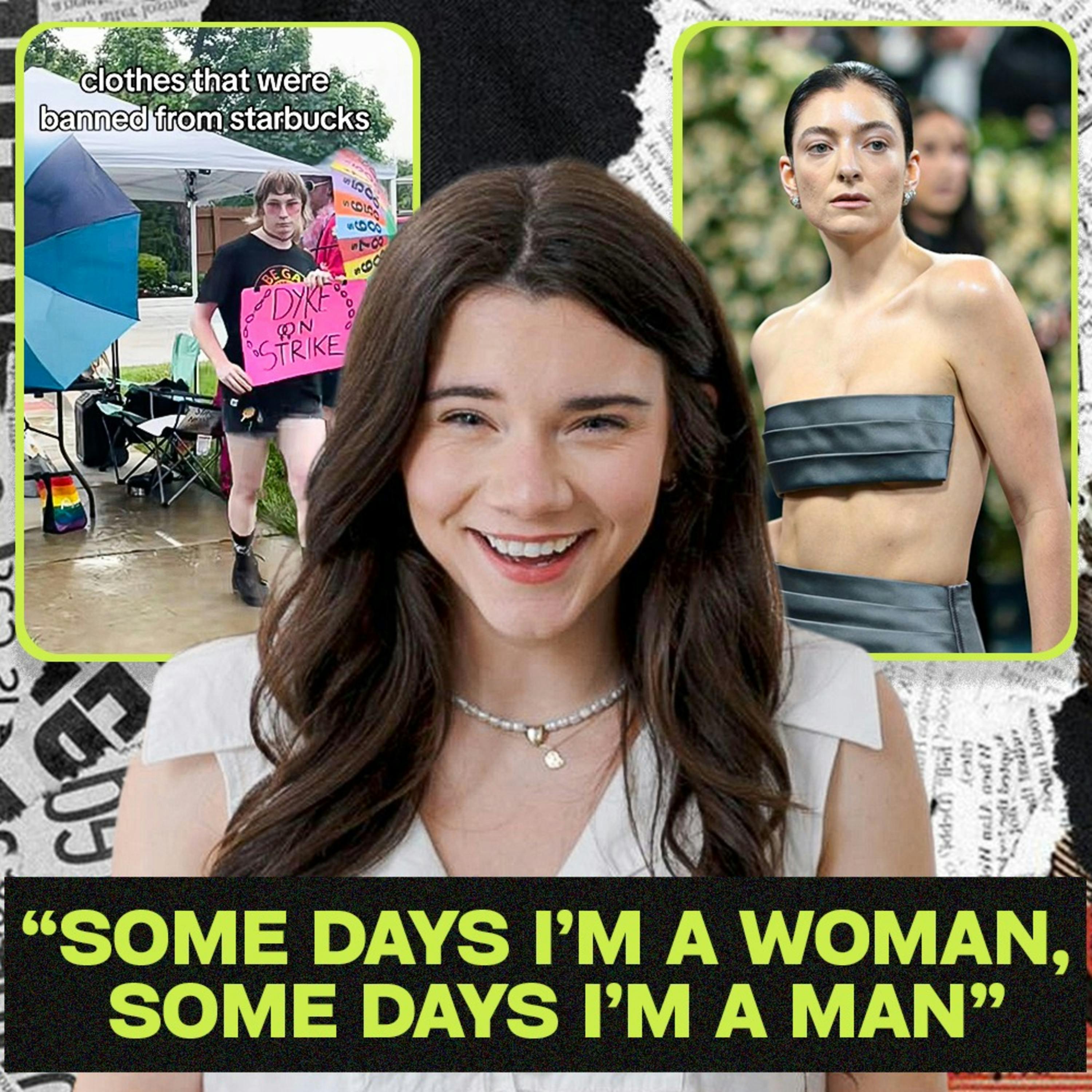 Lorde Is Gender Confused & The Dumbest Starbucks Strike Ever | Episode 33
