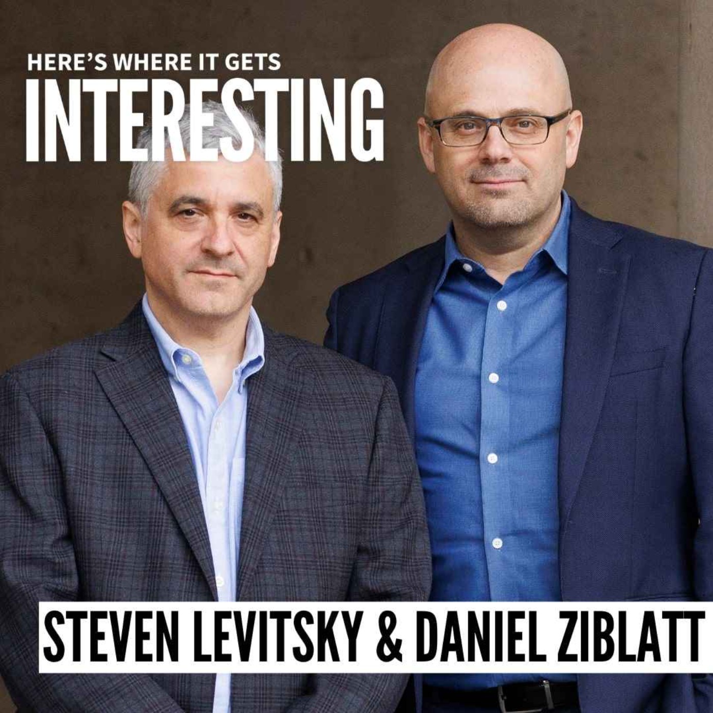 Tyranny of the Minority with Steven Levitsky and Daniel Ziblatt