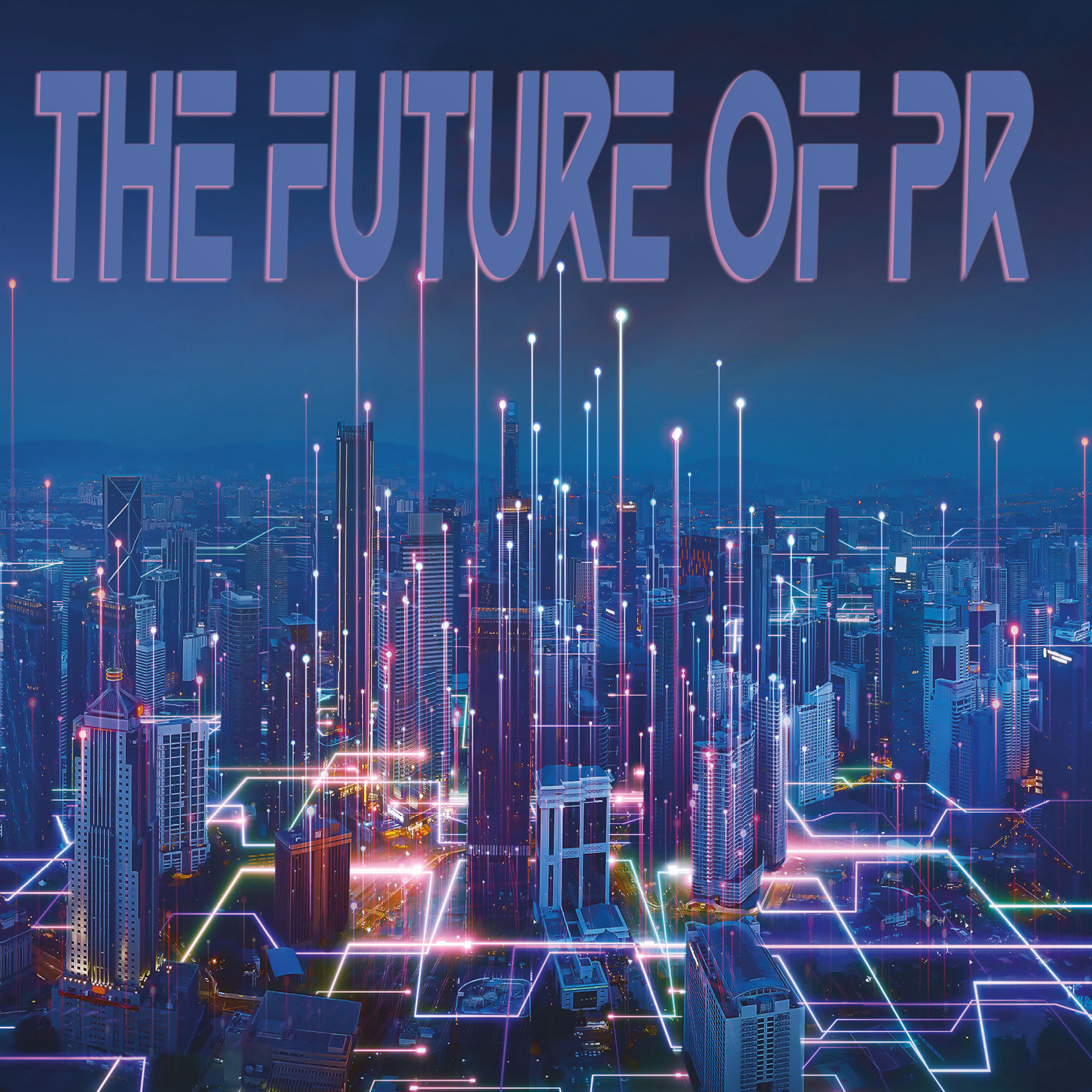 Future of PR: The Influencers episode artwork