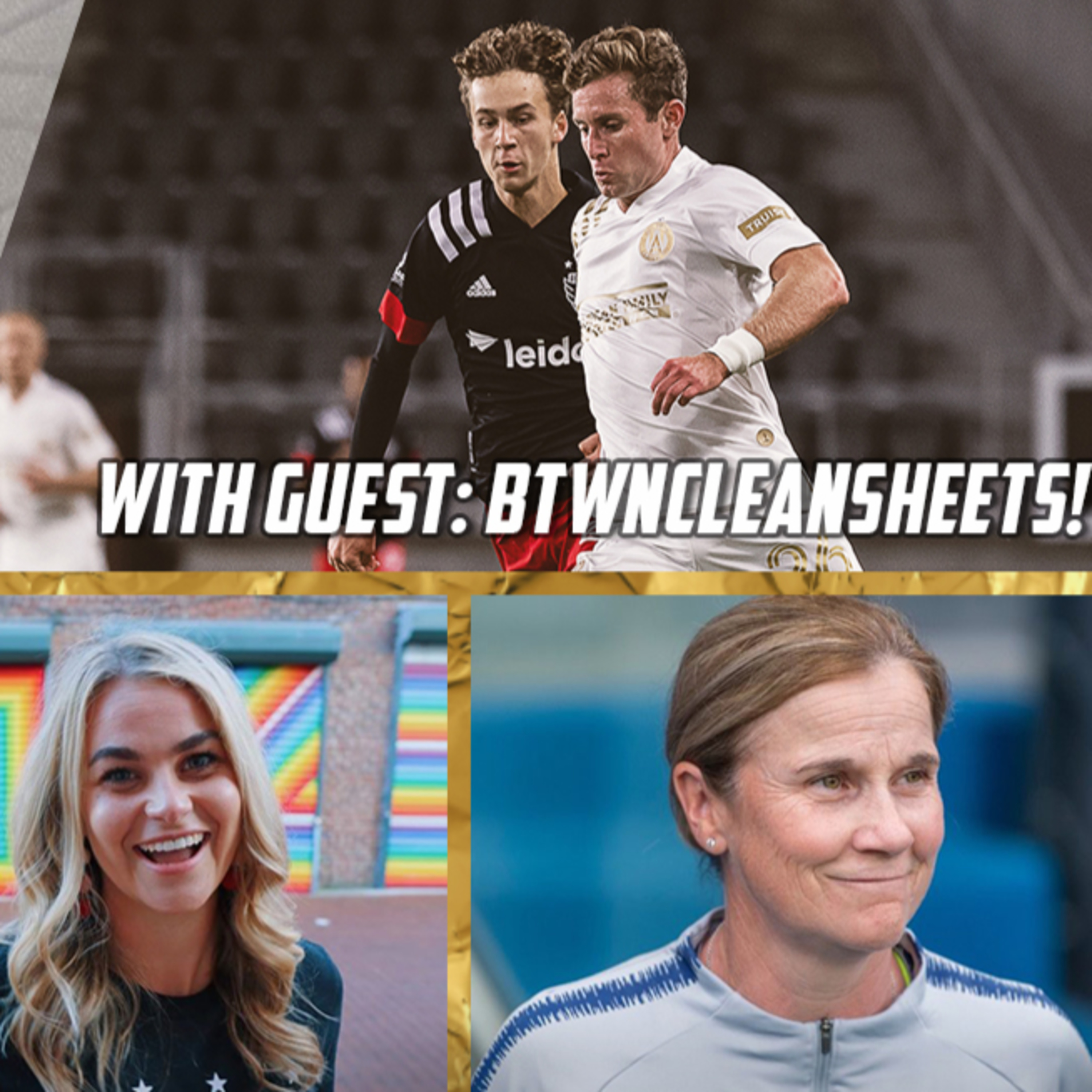 NO TO JILL ELLIS AS D.C. UNITED HEAD COACH! | SCOUTING THE ENEMY w/ BTWNCLEANSHEETS! | ATL UTD vs D.C. UNITED MATCH PREVIEW episode artwork