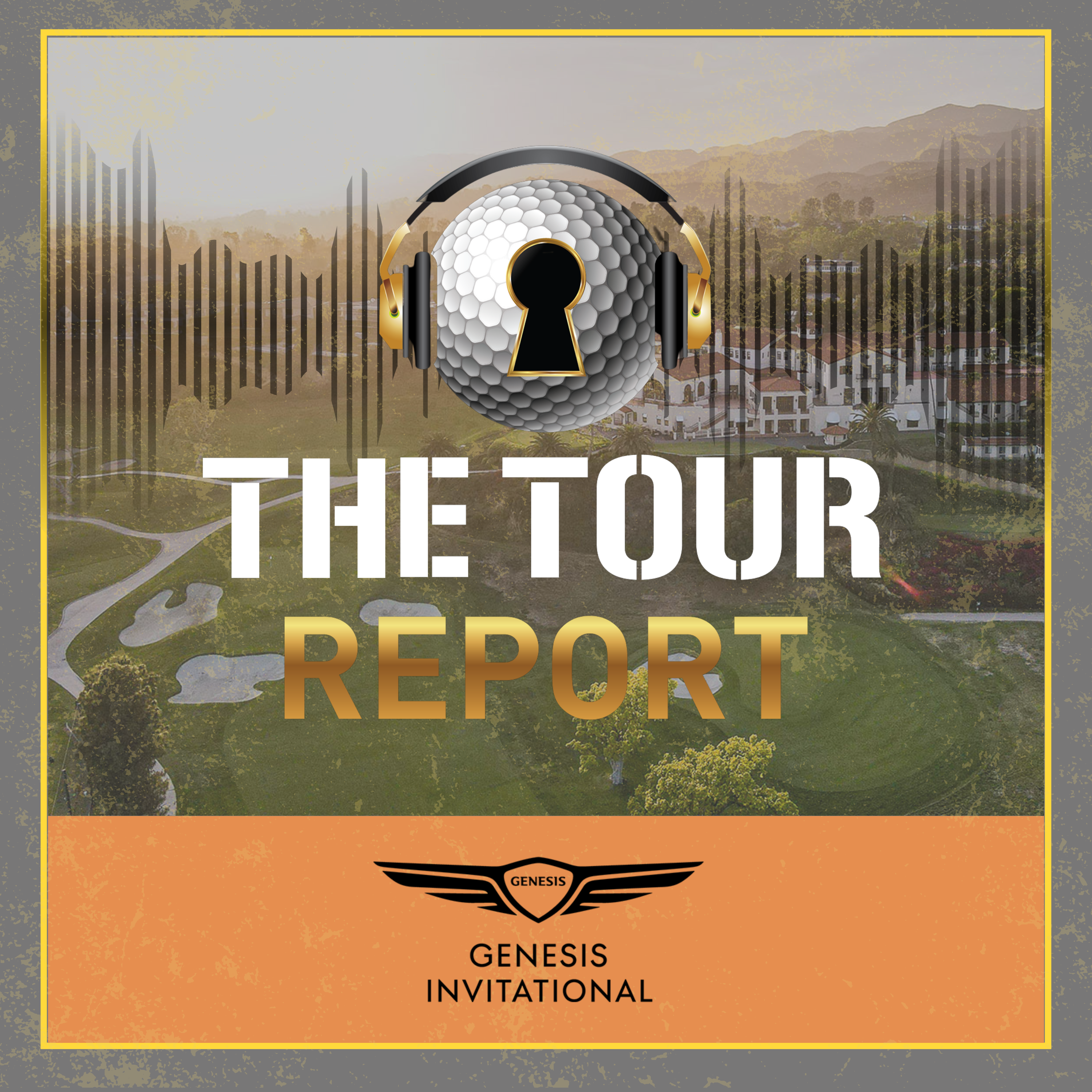 The Tour Report - Genesis Invitational episode artwork