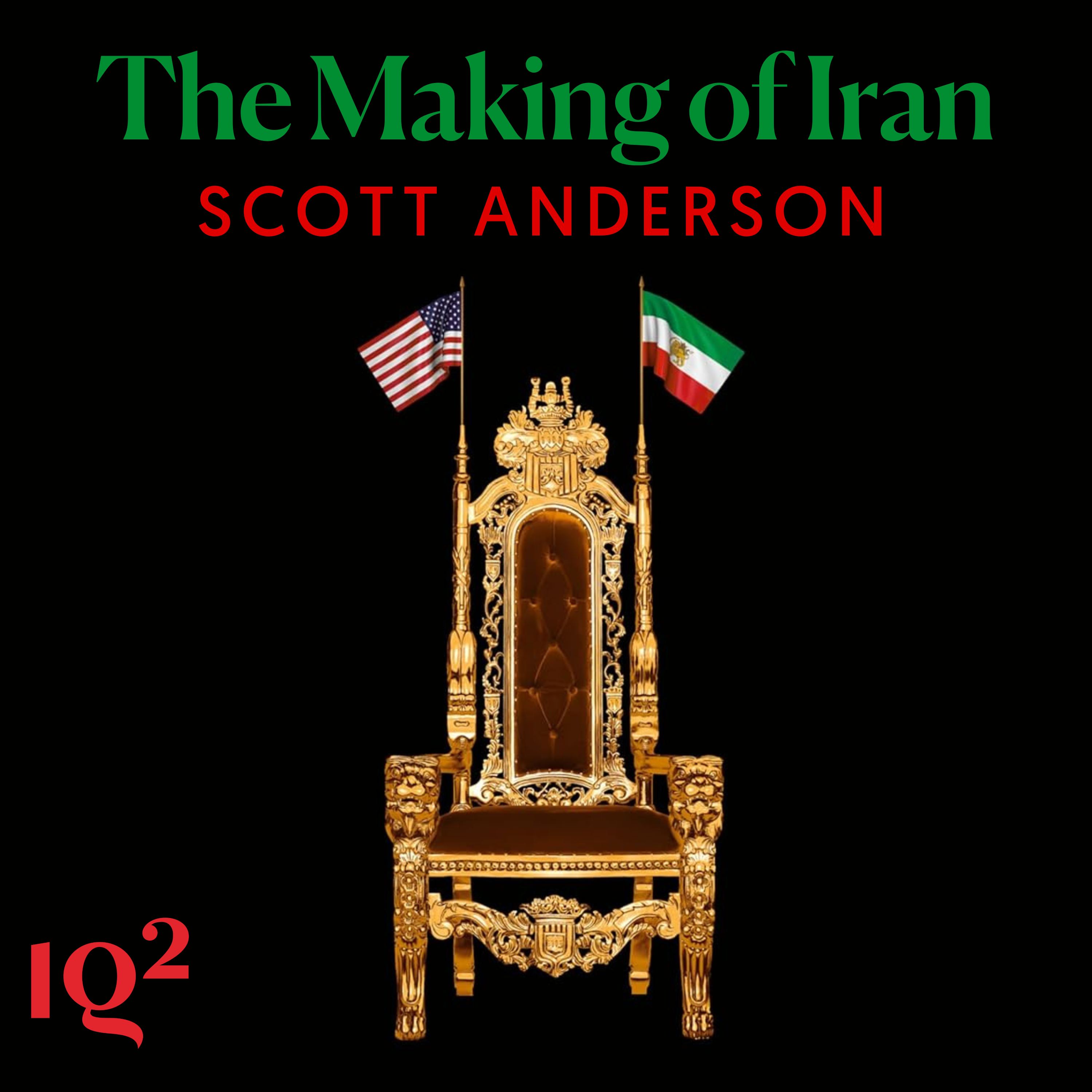 How has American hubris shaped Iran? With Scott Anderson