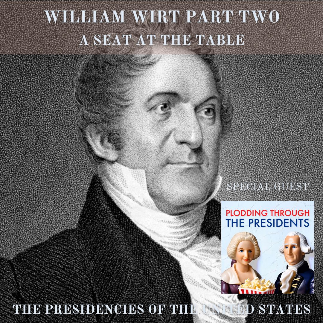 SATT 032.2 - William Wirt Part Two