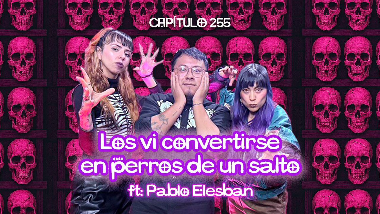 Cap. 255: Algo sobrenatural siempre me atormenta en los puentes. ft. Pablo Elesban