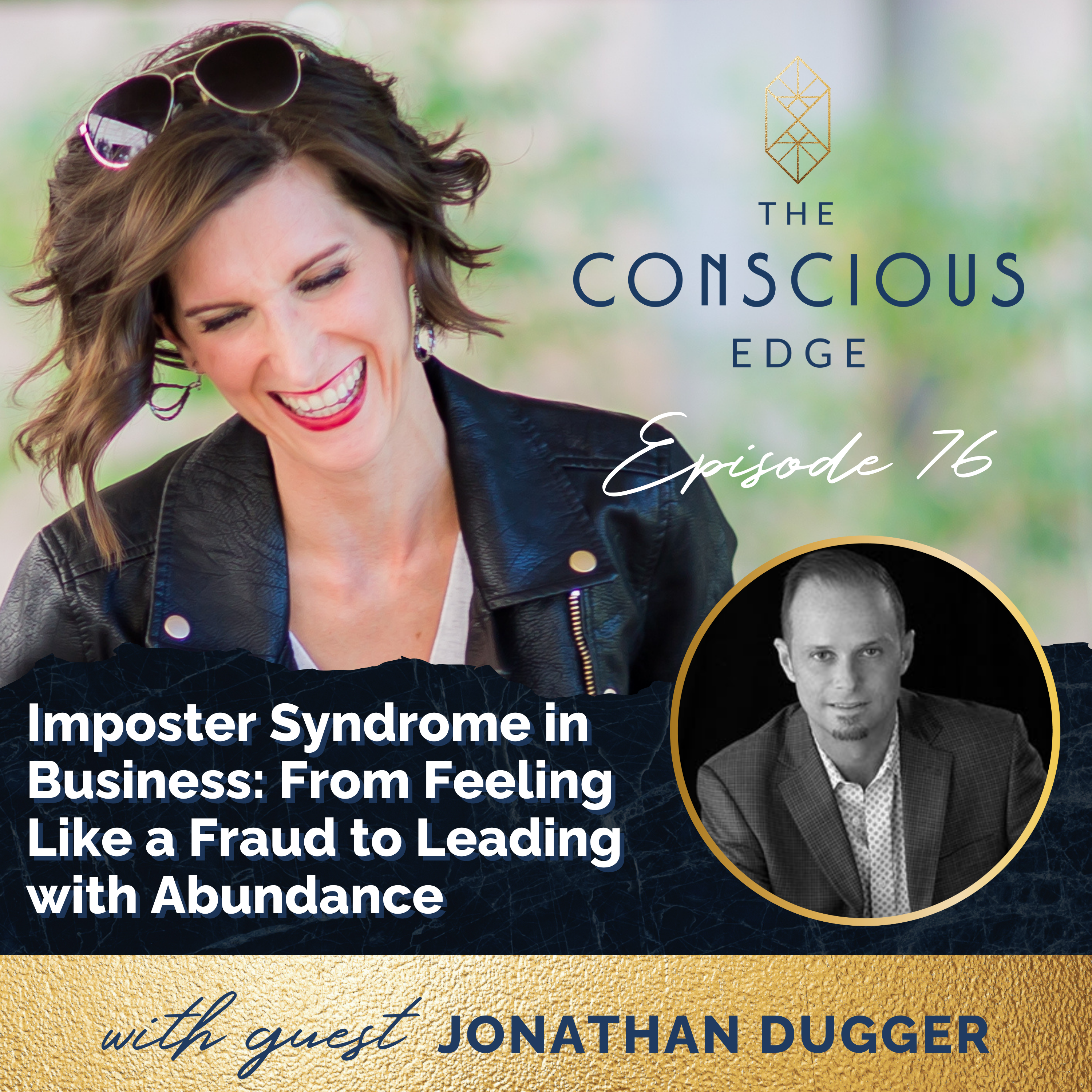 Imposter Syndrome in Business: From Feeling Like a Fraud to Leading with Abundance EP 76 episode artwork