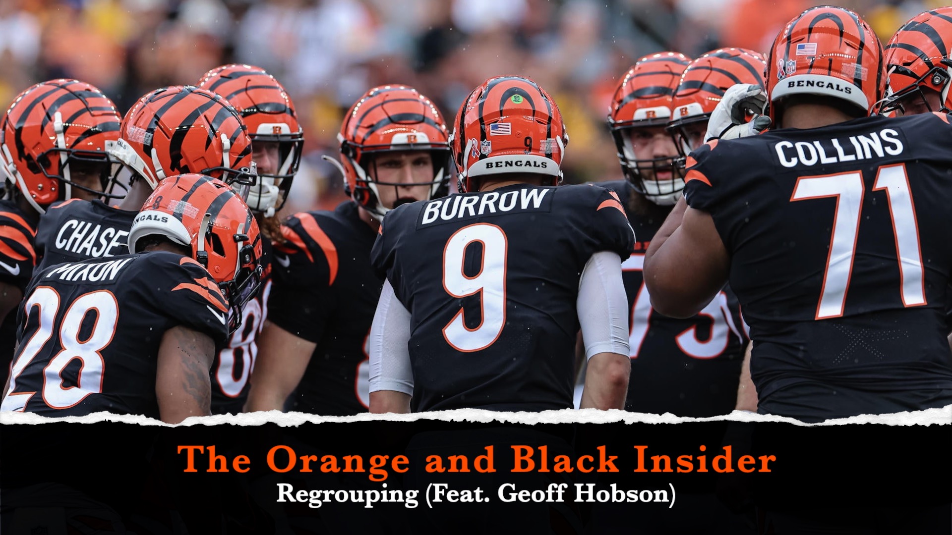 The Orange and Black Insider Bengals podcast: Regrouping (Feat. Geoff Hobson) episode artwork