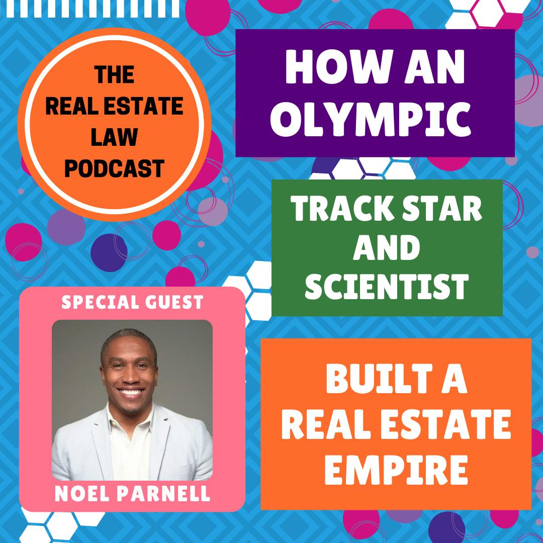 How an Olympic Track Star and Scientist Built a Real Estate Empire with Investor Noel Parnell