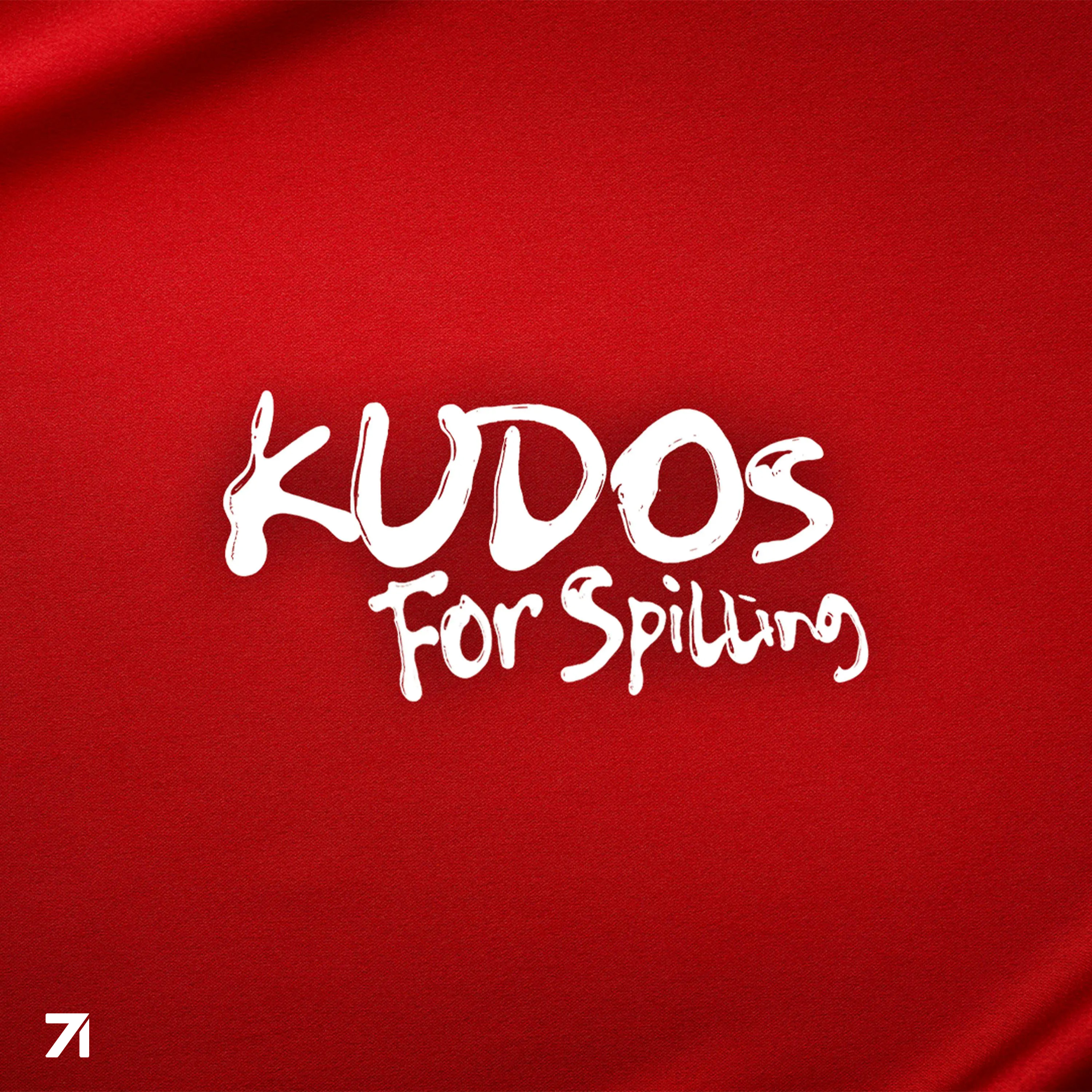 Kudos For Spilling