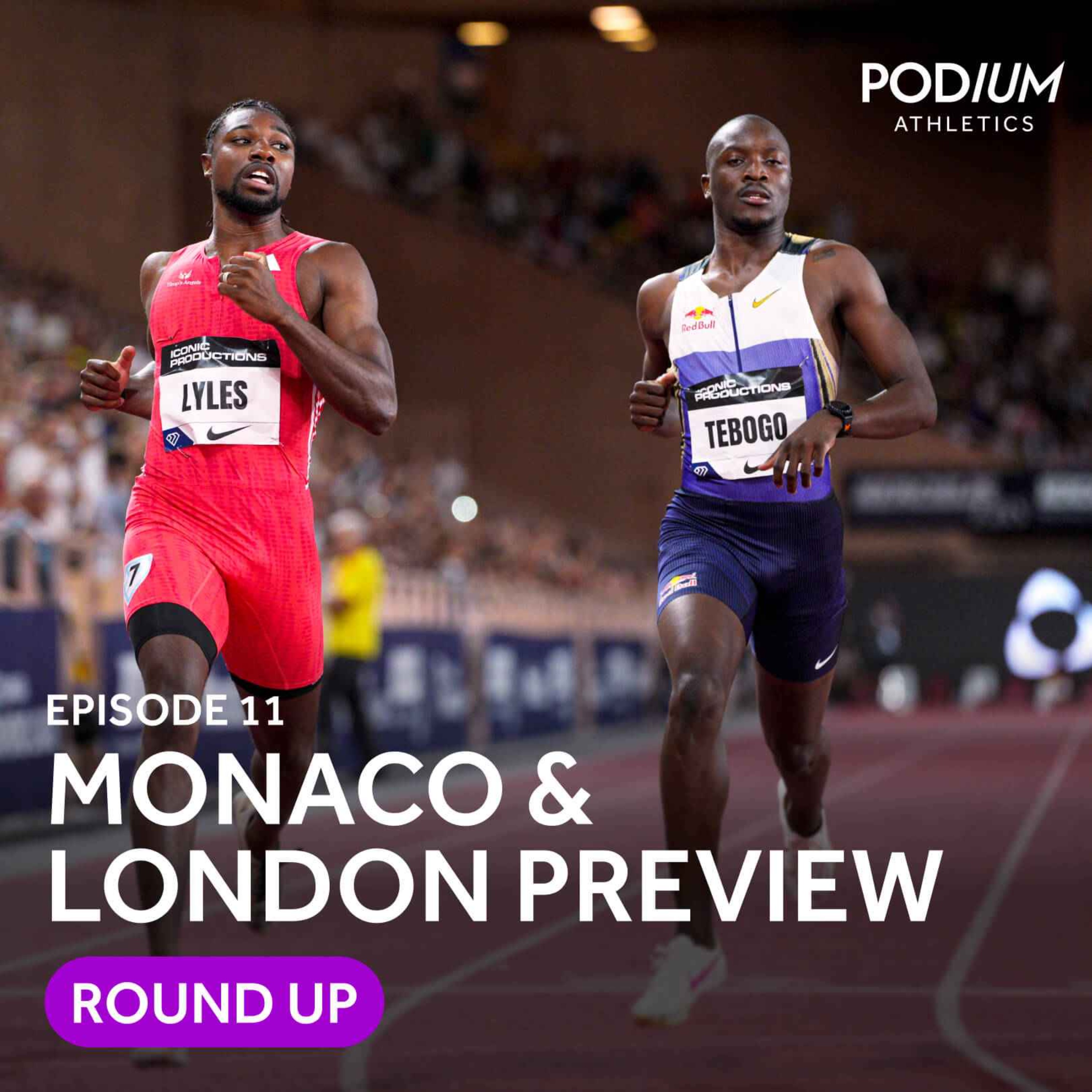Ep 11: Lyles delivers statement comeback in Monaco, Caster Semenya and Kerr returns in London