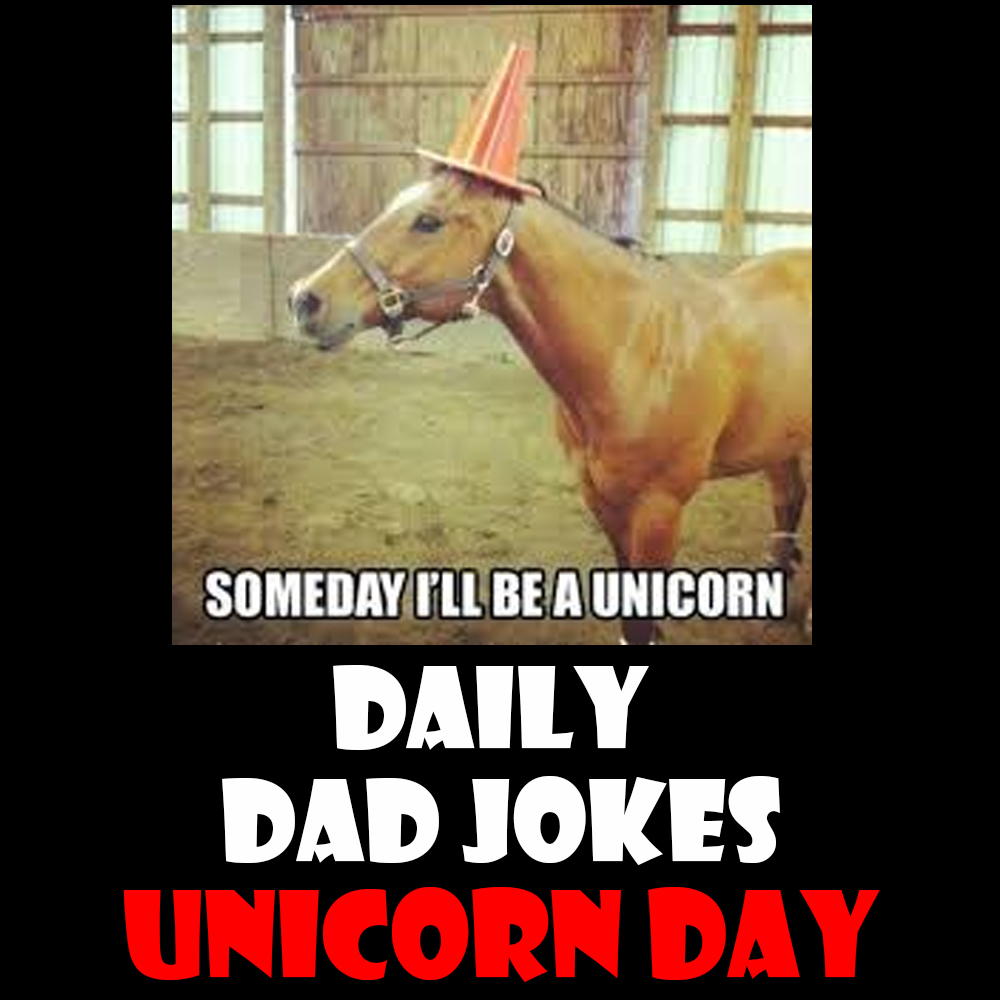 National Unicorn Day! 17 mythical dad jokes! 09 April 2026