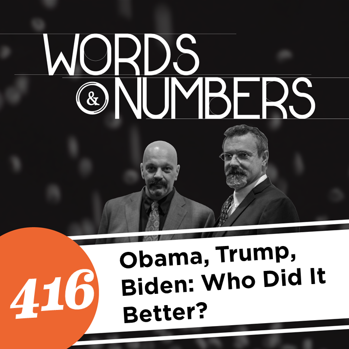Episode 416: Who Did It Better: Obama, Trump, Biden