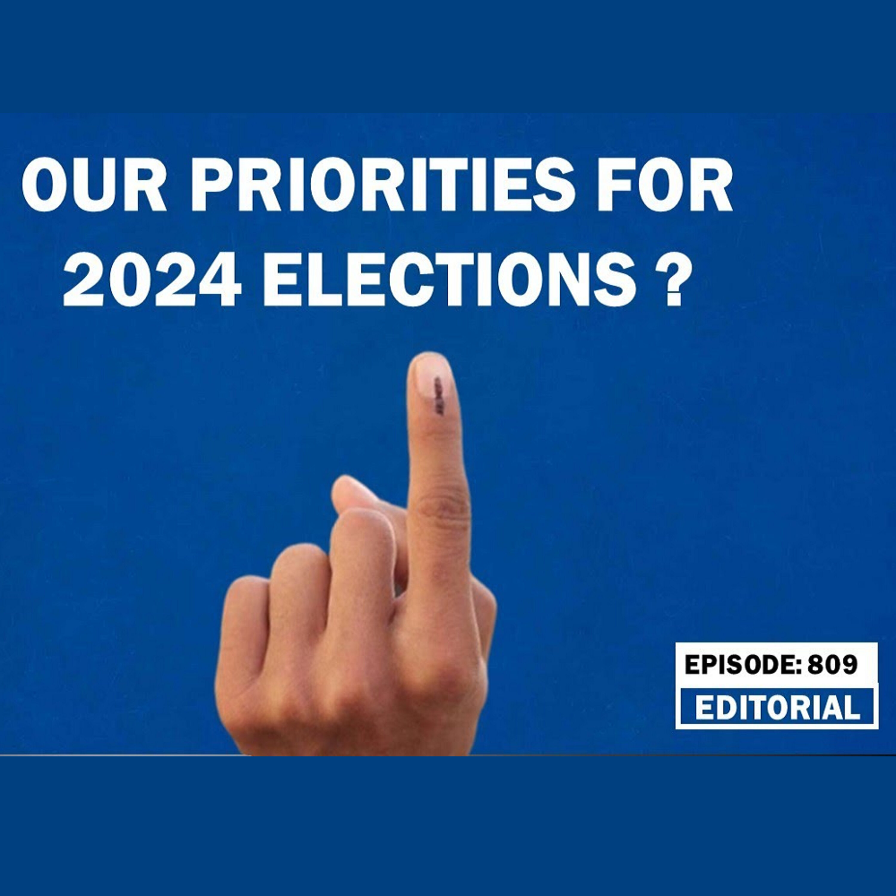 Editorial With Sujit Nair: Our Priorities For 2024 Elections? episode artwork