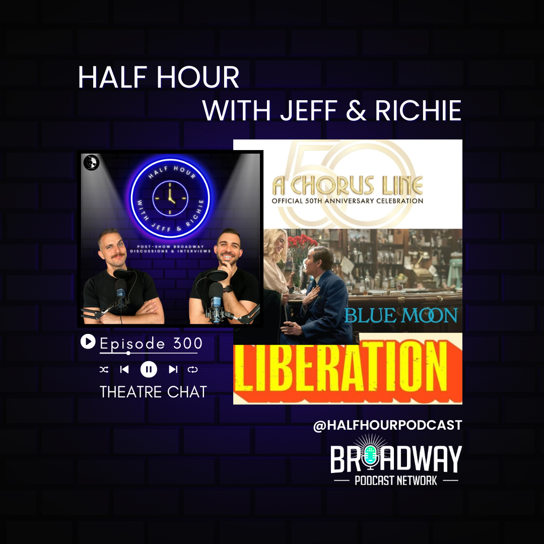 Theatre Chat: Bess Wohl’s LIBERATION, BLUE MOON Trailer, and A CHORUS LINE 50th Anniversary Celebration episode artwork