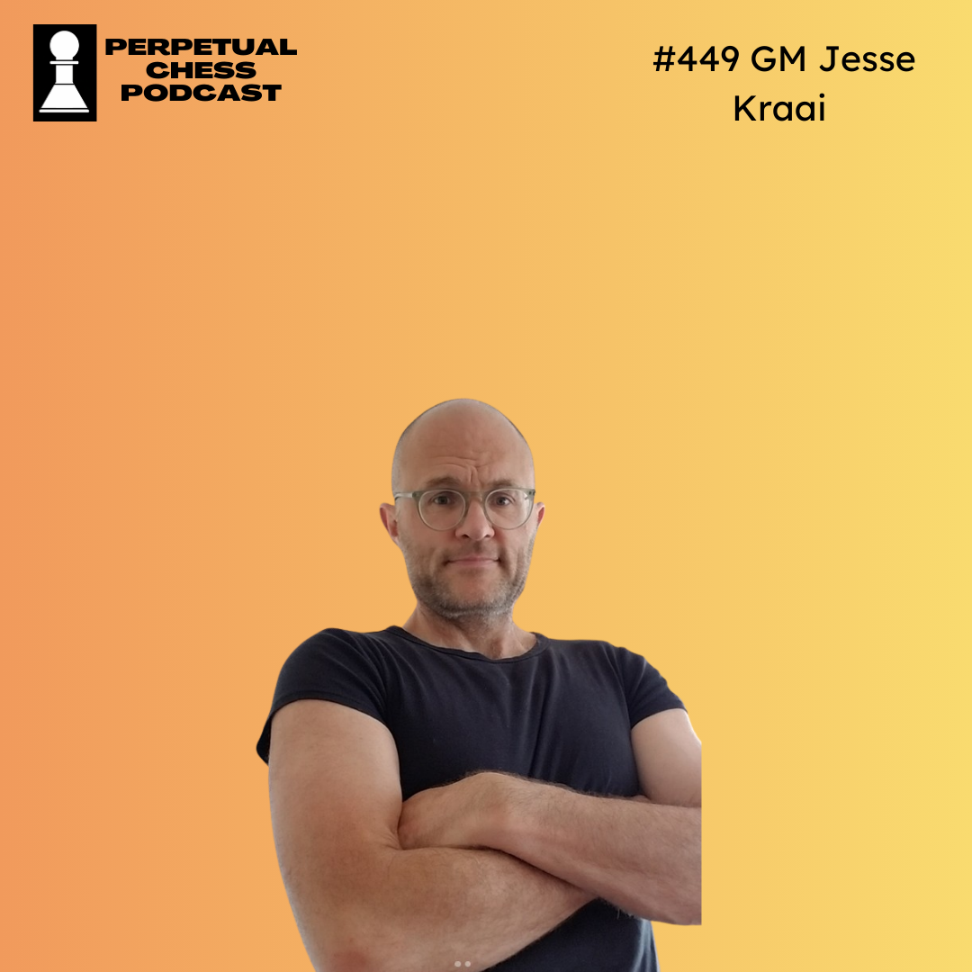 EP 449- GM Jesse Kraai on Confronting Tournament Fears, Mental and Physical Fitness, and What’s Next for Him and ChessDojo