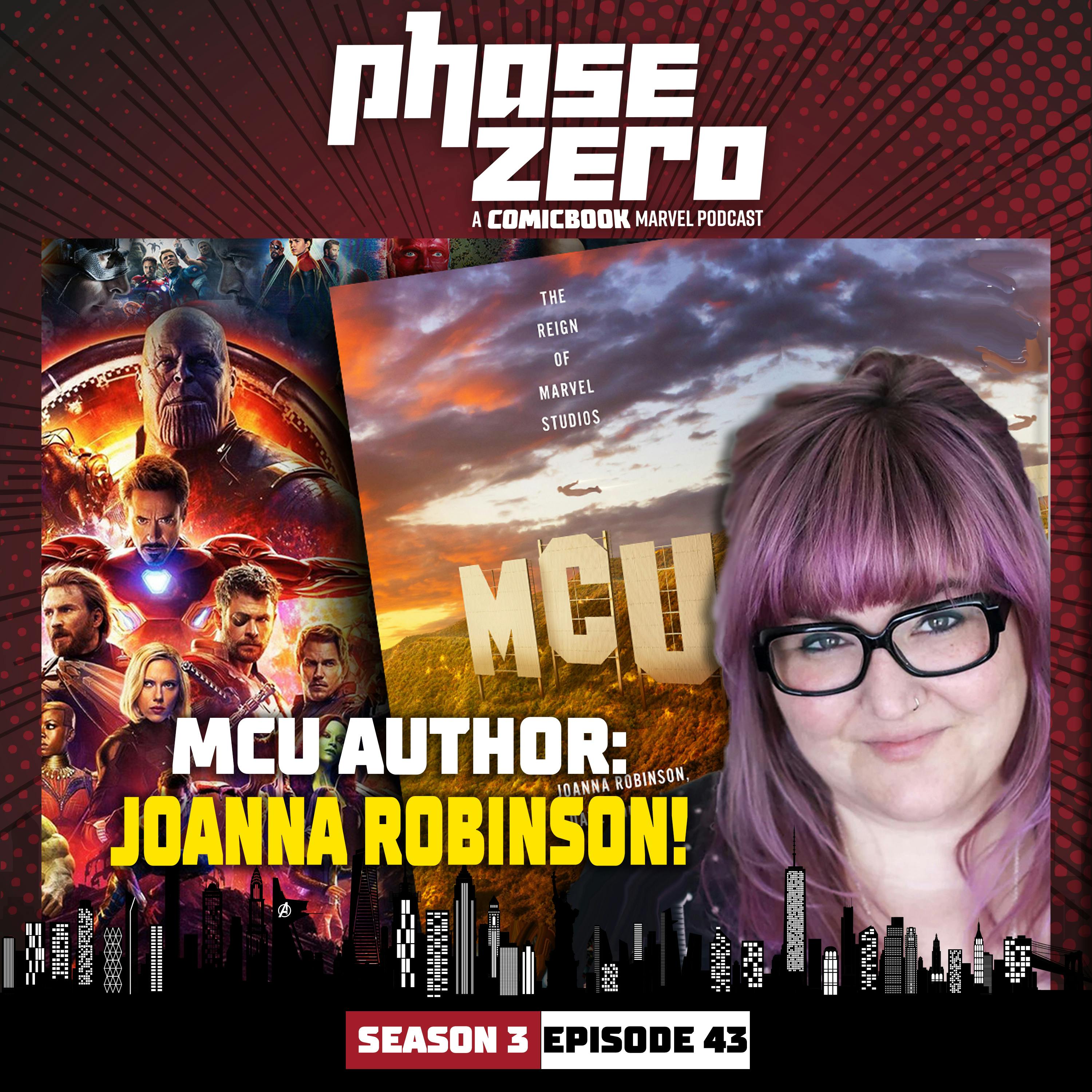 Episode 3x43: MCU Secrets With Joanna Robison