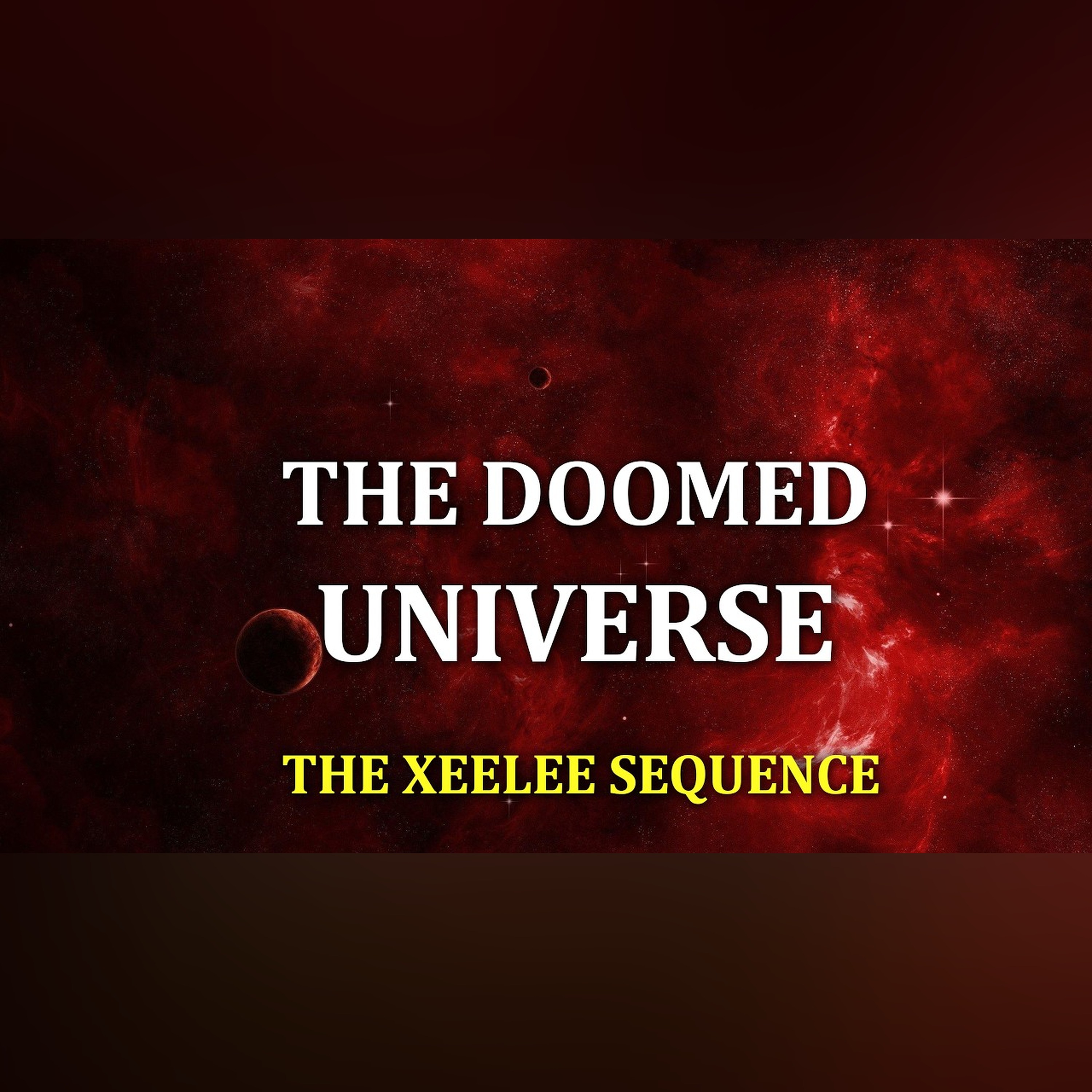 The Doomed Universe | The Xeelee Sequence