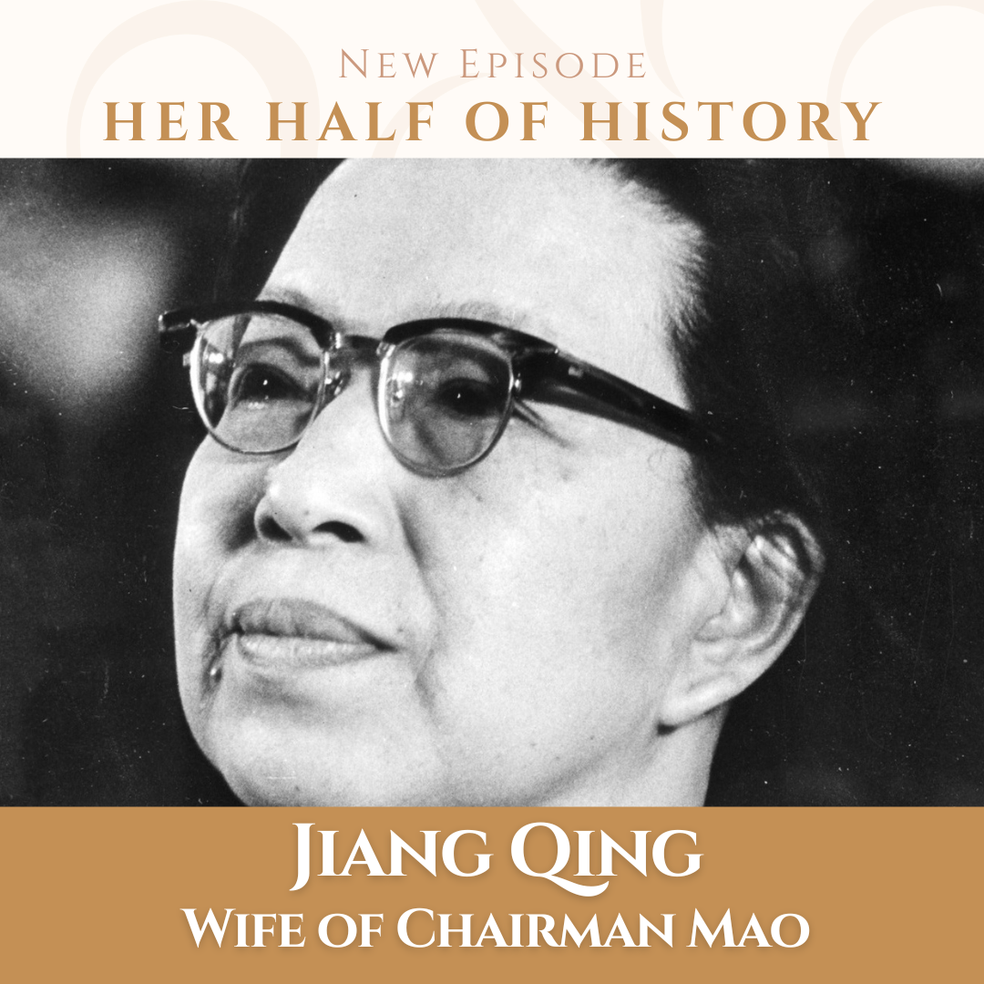Jiang Qing, Wife of Chairman Mao (ep. 14.20)