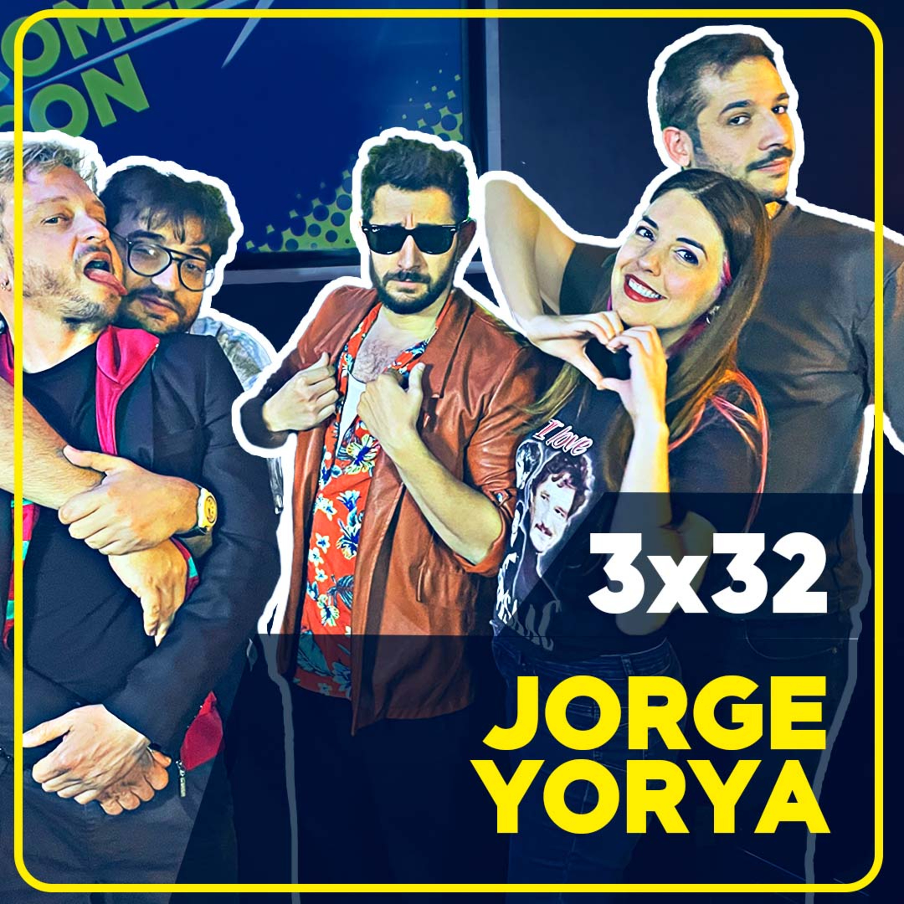 👾JORGE YORYA en COMEDY CON | 3x32 episode artwork