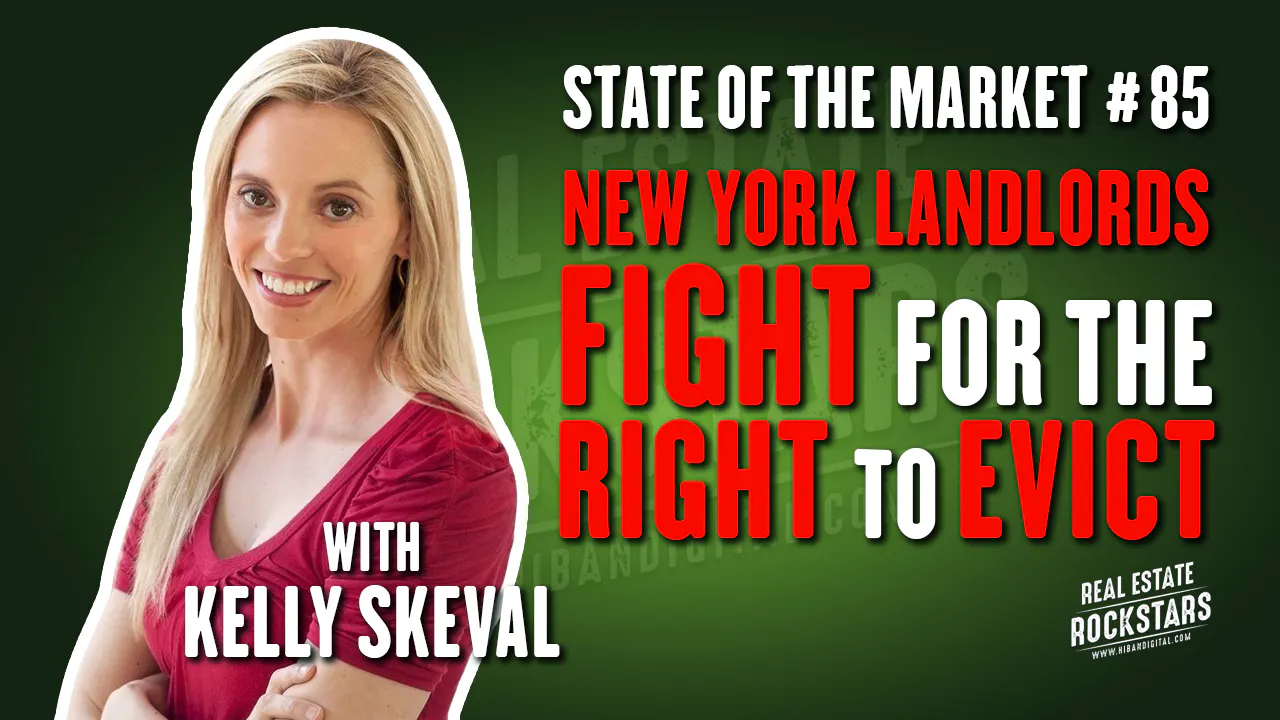 SOTM 85: New York Landlords Fight for the Right to Evict - Kelly Skeval