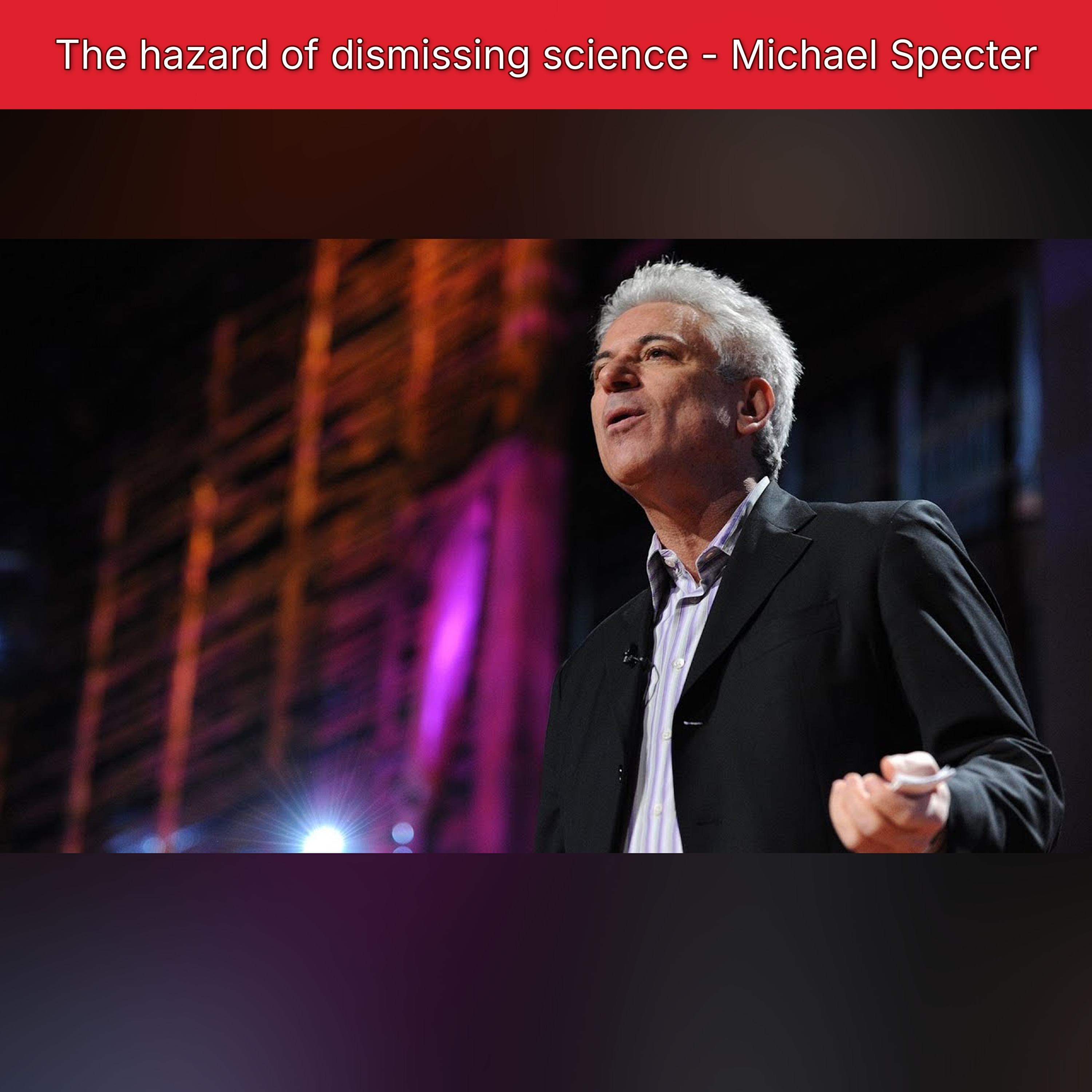 The hazard of dismissing science - Michael Specter episode artwork