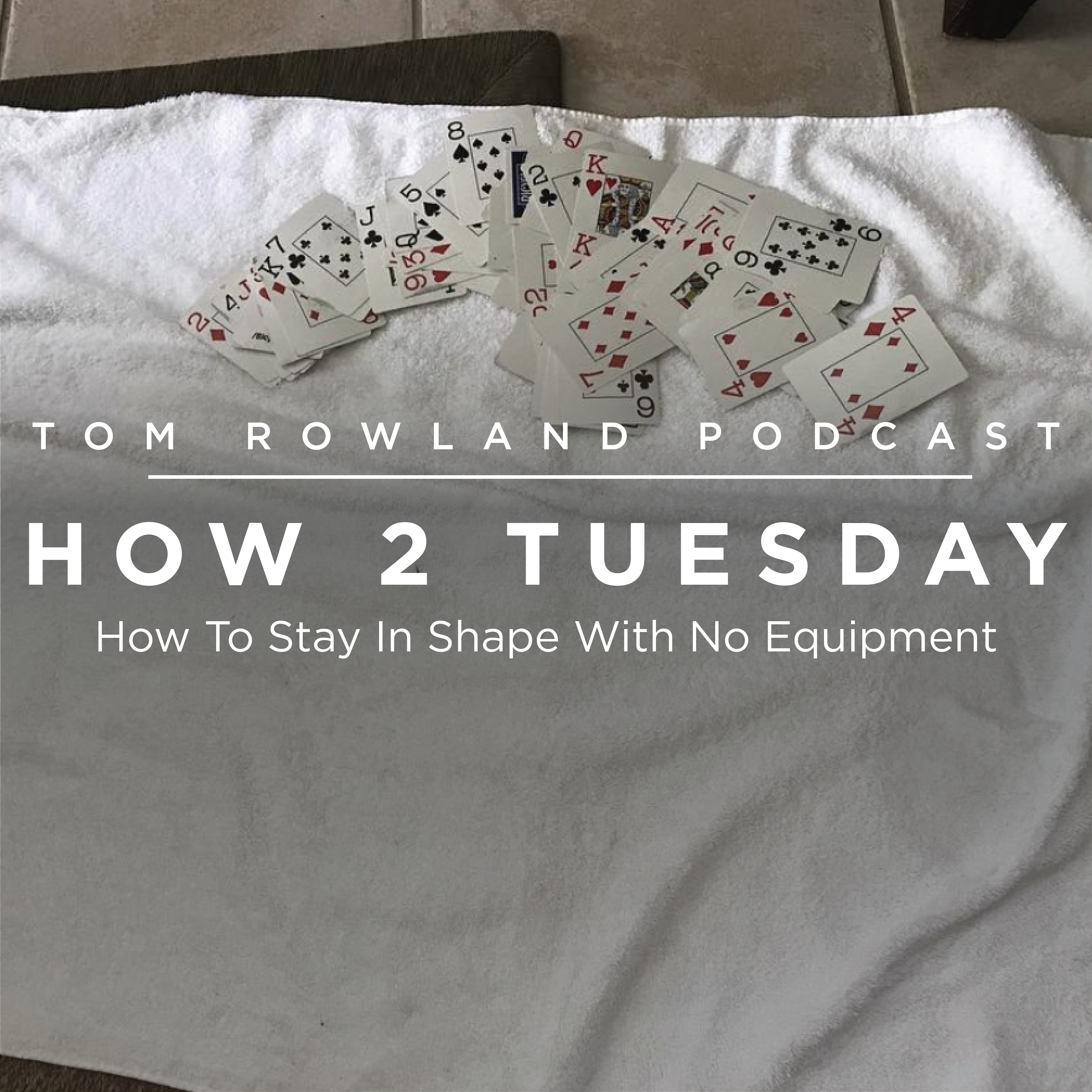 HOW 2 TUESDAY #19 - How To Stay In Shape With No Equipment