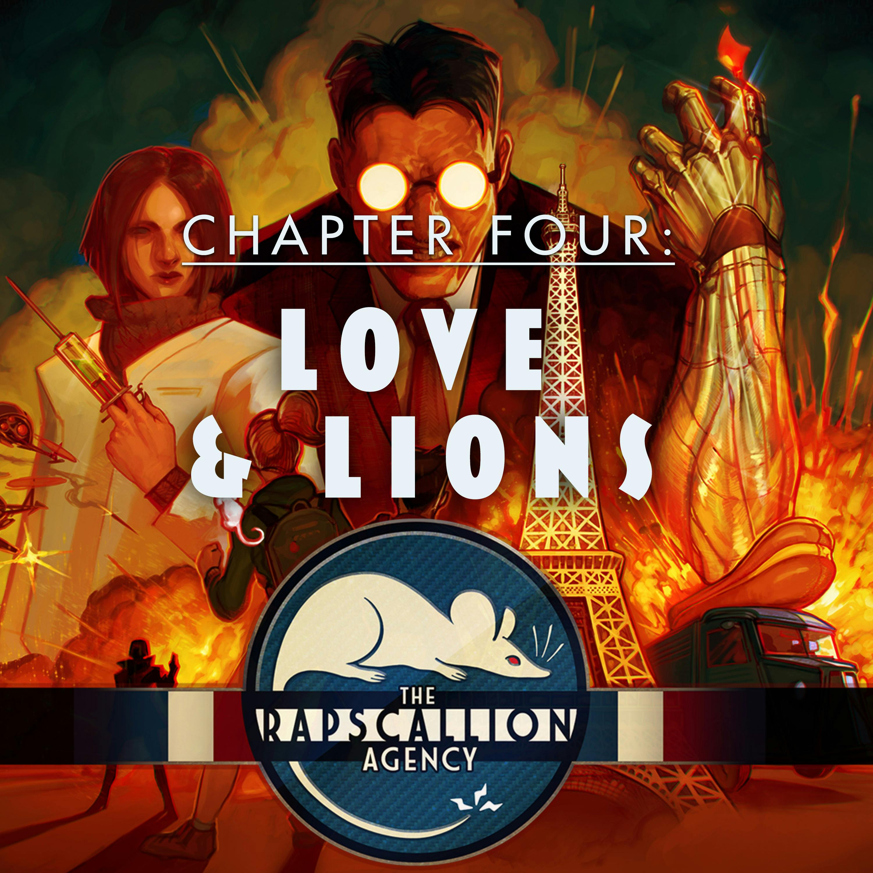 The Rapscallion Agency | Chapter 4 - Love & Lions