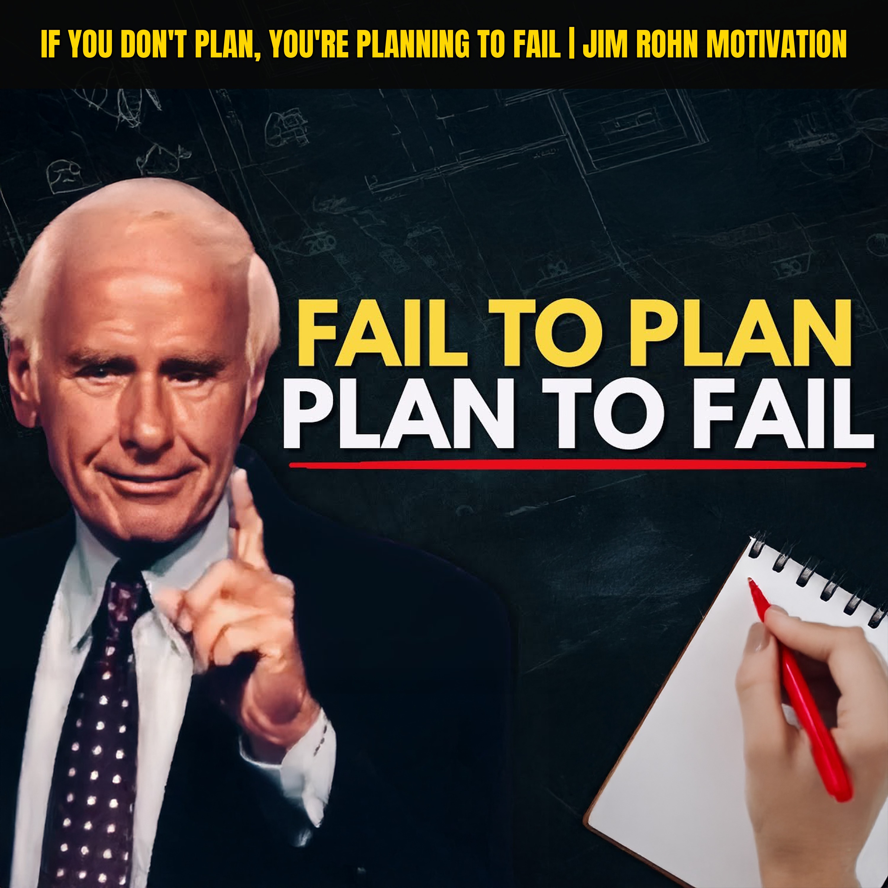 If You Don't Plan, You're Planning to Fail | Jim Rohn Motivation