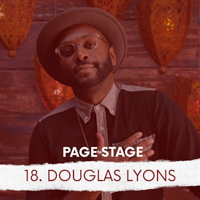 18 - Douglas Lyons, Actor/Writer/Composer
