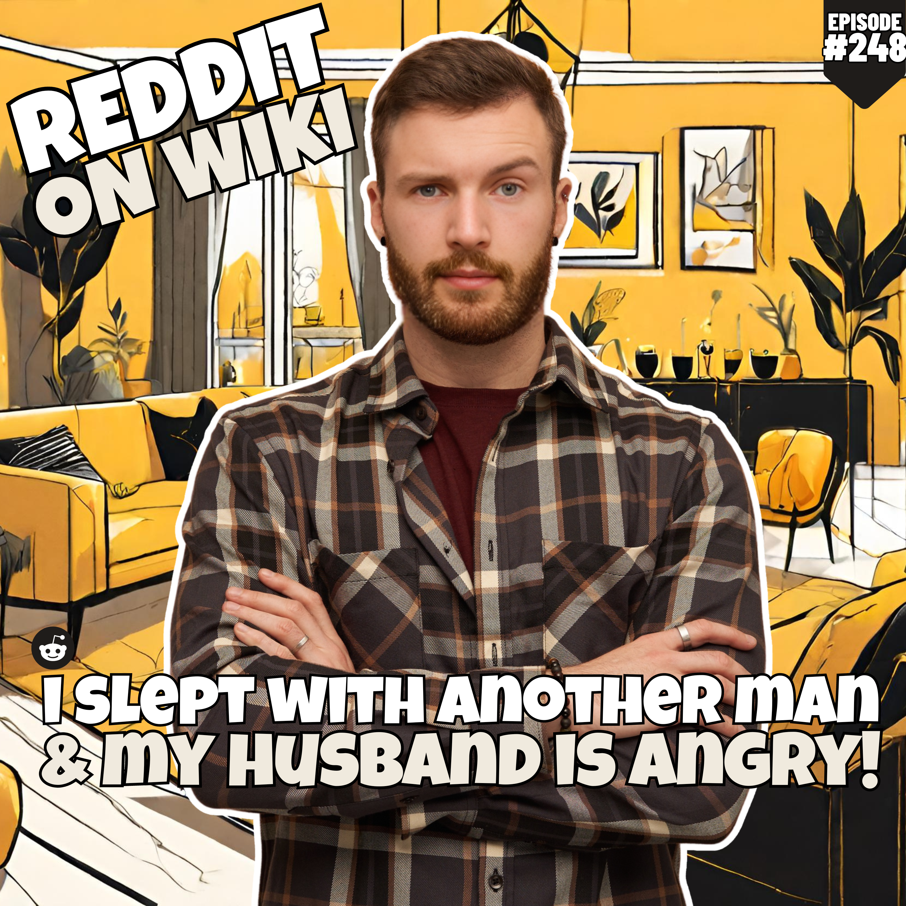 #248: I SLEPT With Another Man And My Husband Is ANGRY! | Am I The Asshole