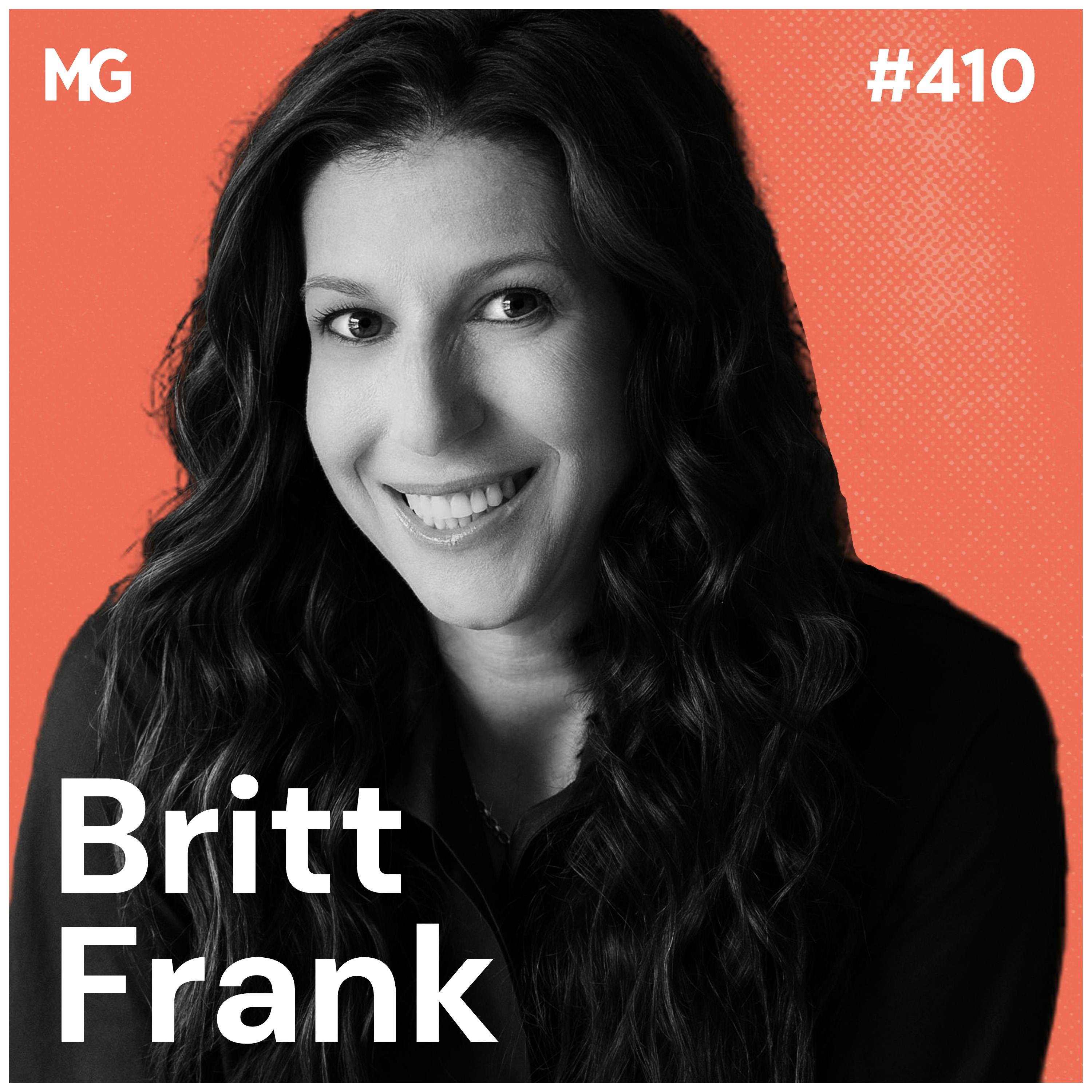 #410: Cults, Diagnosis & the Danger of Mono-Minded Thinking with Britt Frank