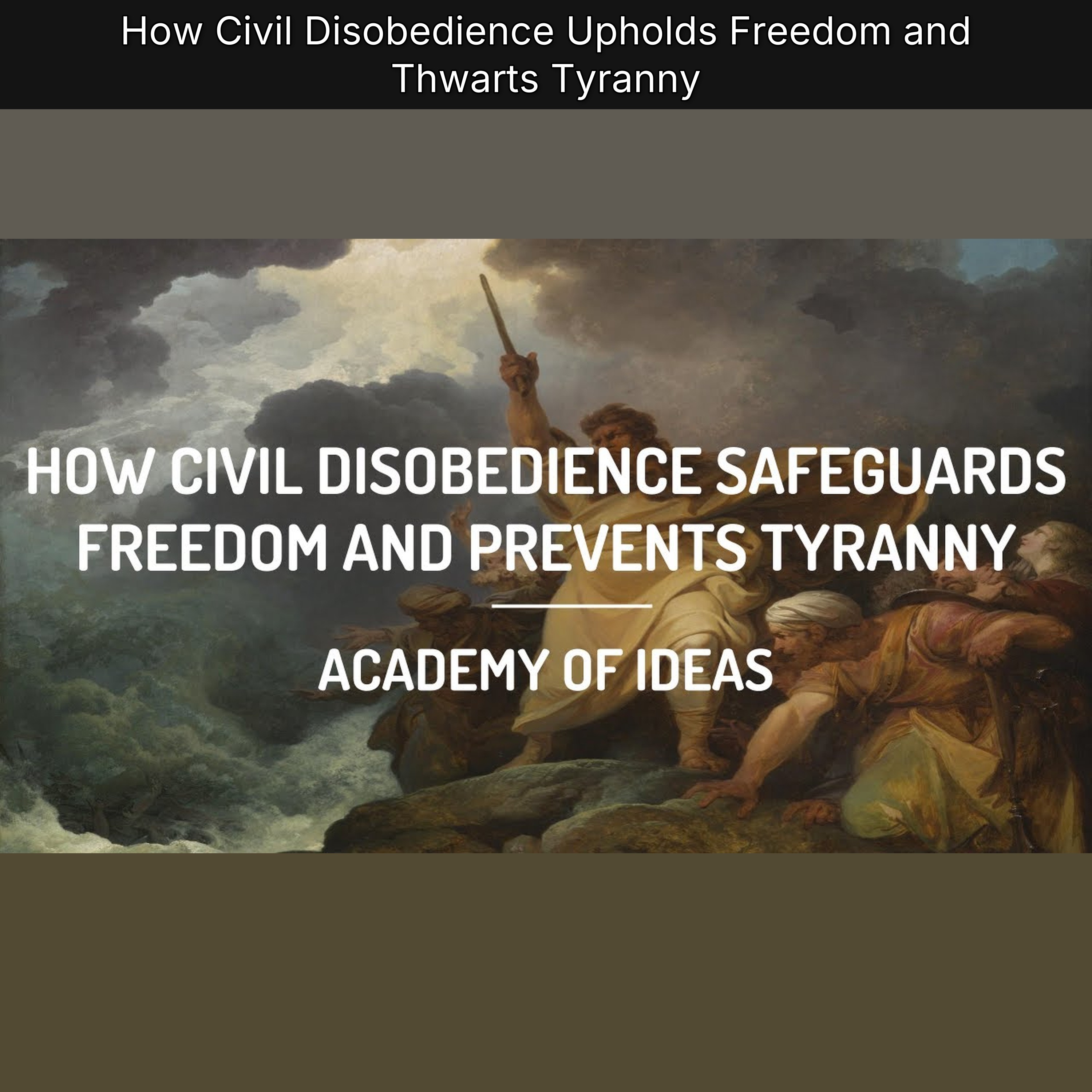 How Civil Disobedience Upholds Freedom and Thwarts Tyranny episode artwork