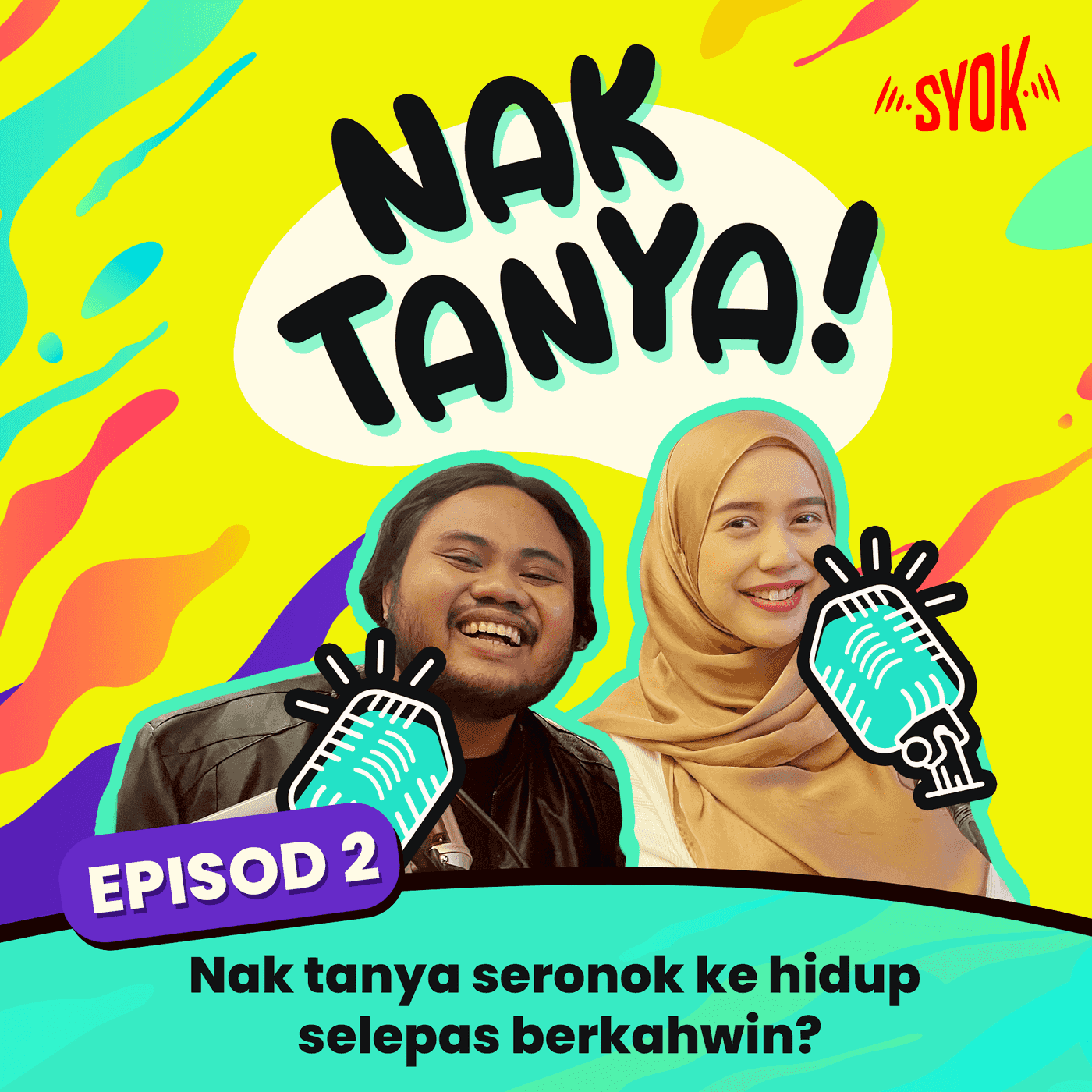 Nak Tanya Seronok Ke Hidup Selepas Berkahwin?| Nak Tanya! EP2