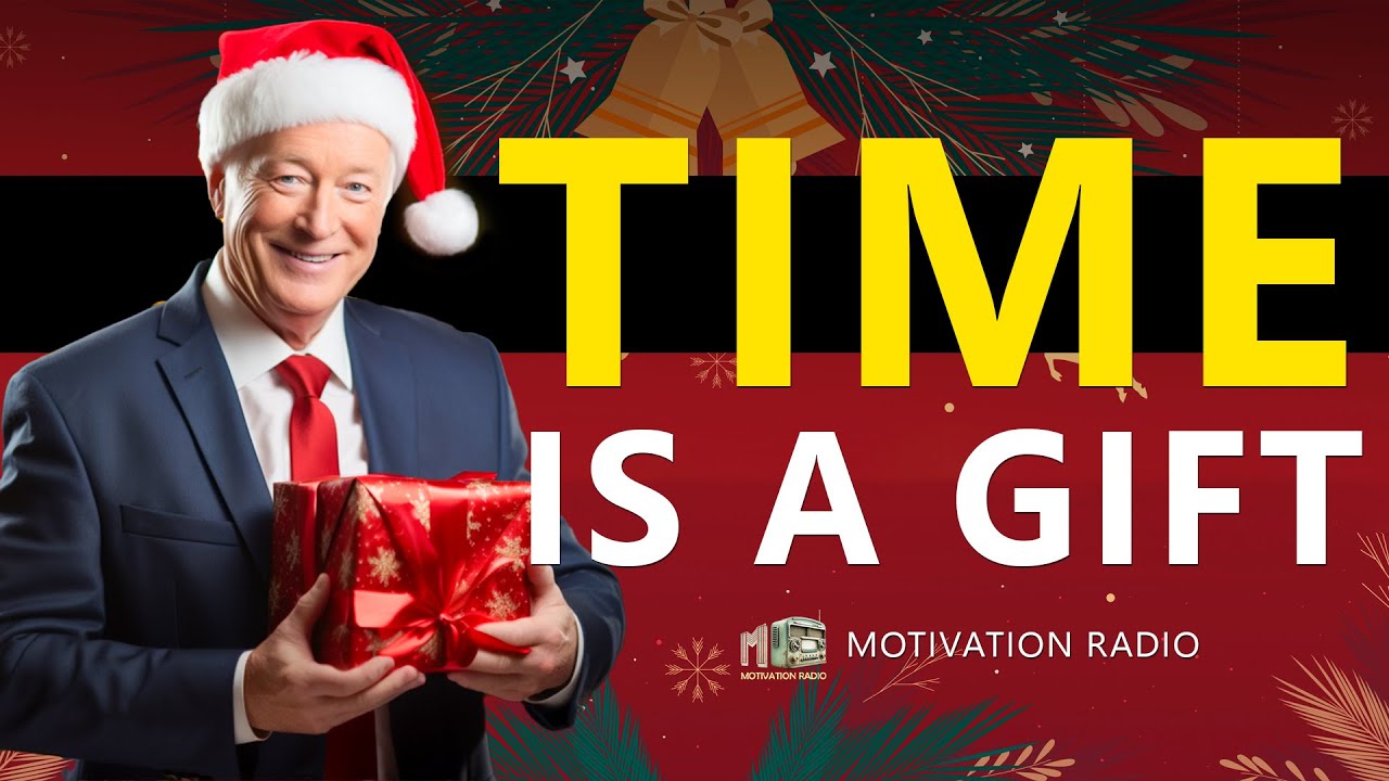 MR CHRISTMAS SERIES | YOU ONLY HAVE 24 HOURS | One Of The Greatest Speeches Ever