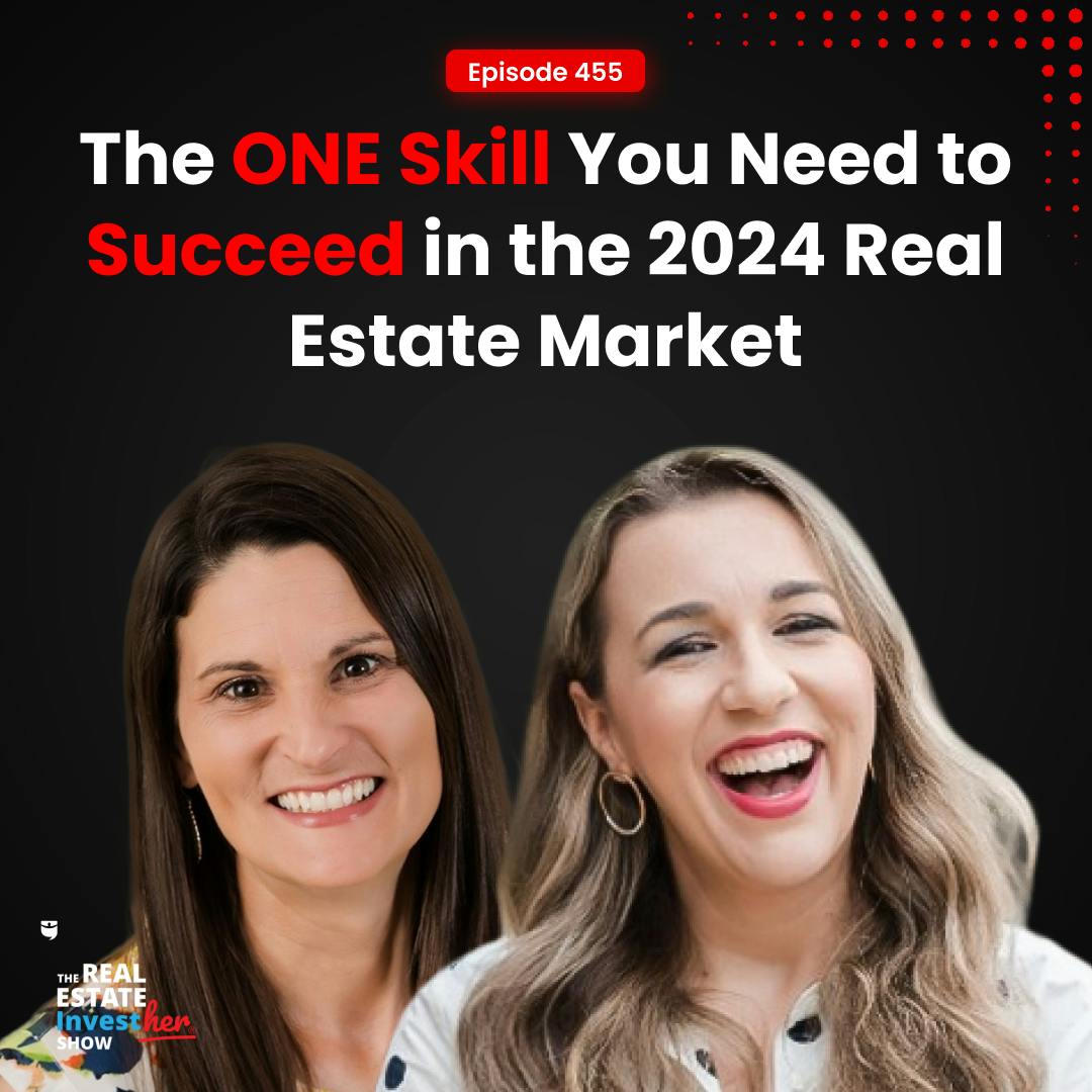 The ONE Skill You Need to Succeed in the 2024 Real Estate Market