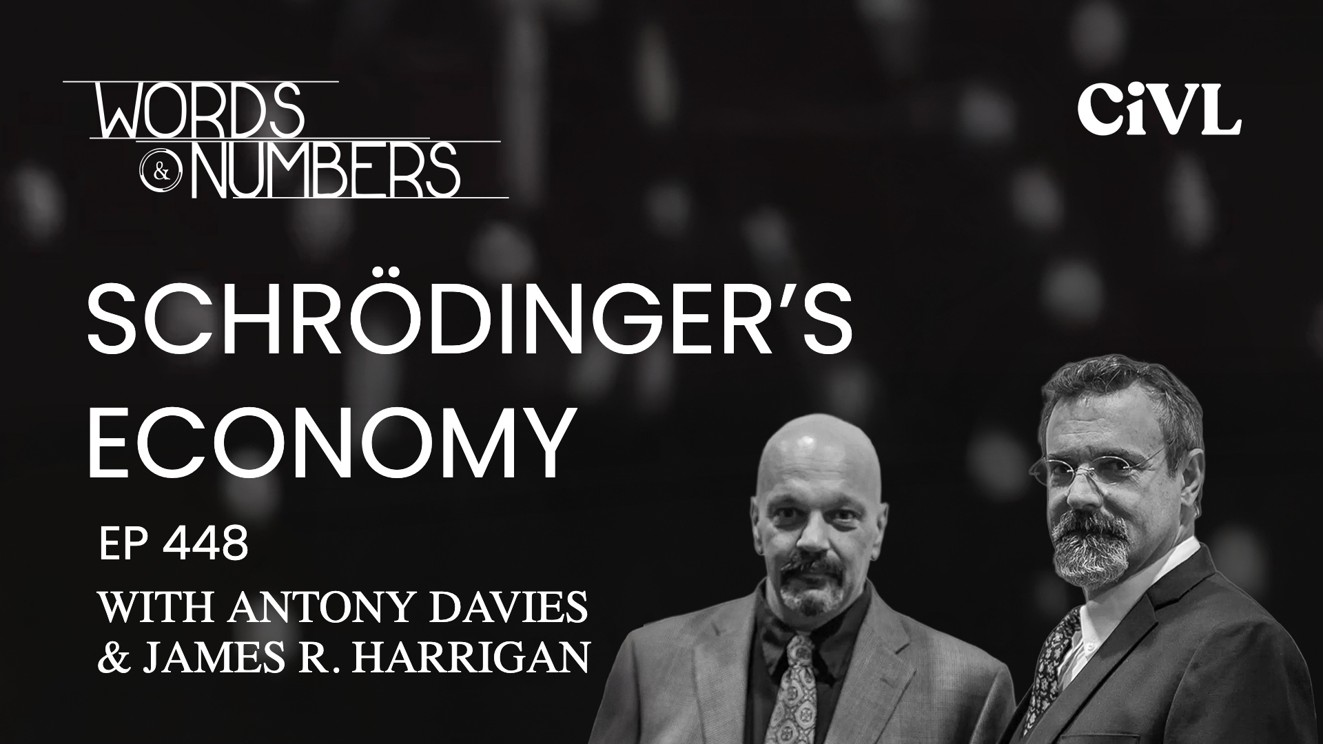 Episode 448: Schrödinger’s Economy