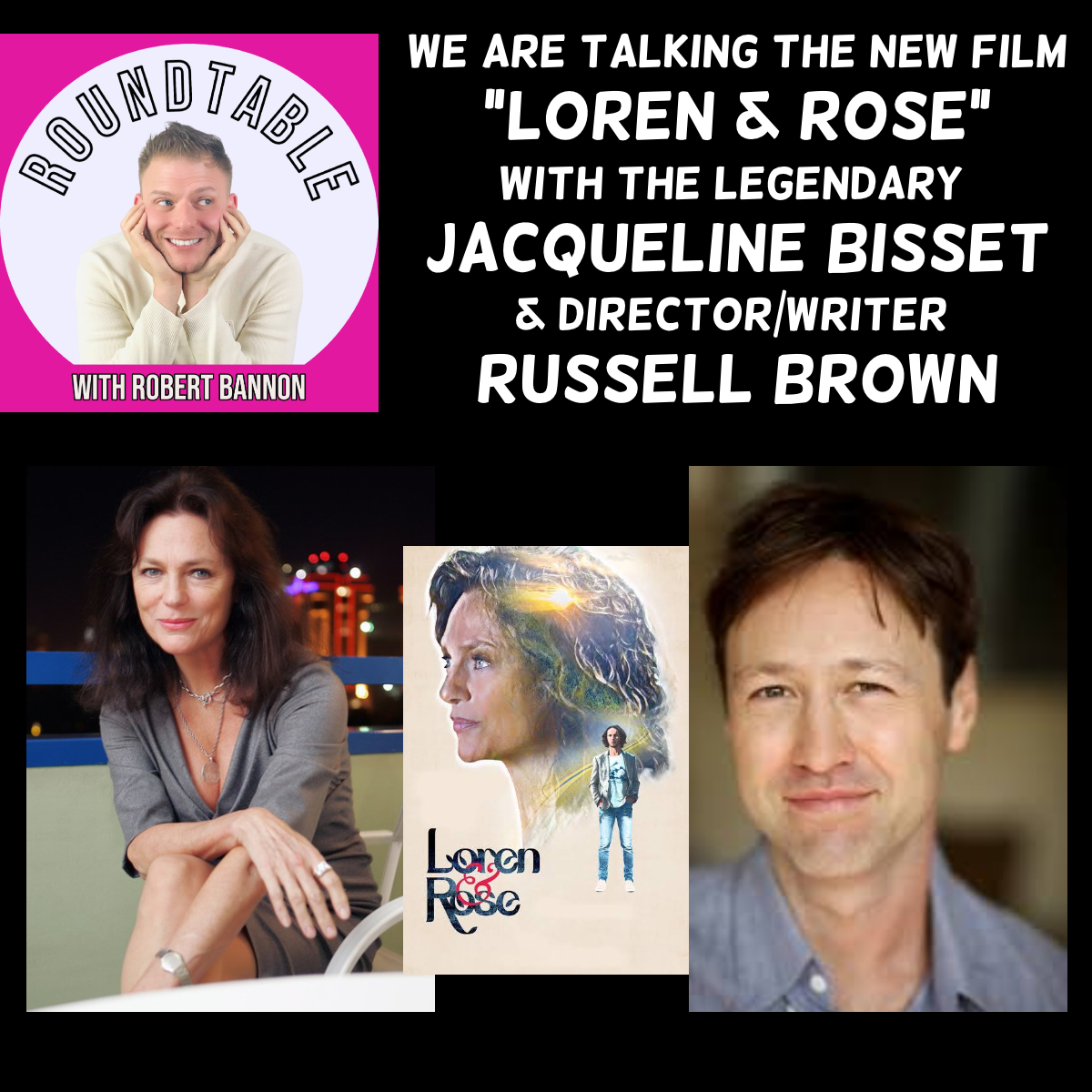 Legendary Actress Jacqueline Bisset & Writer/Director Russell Brown Are Here!