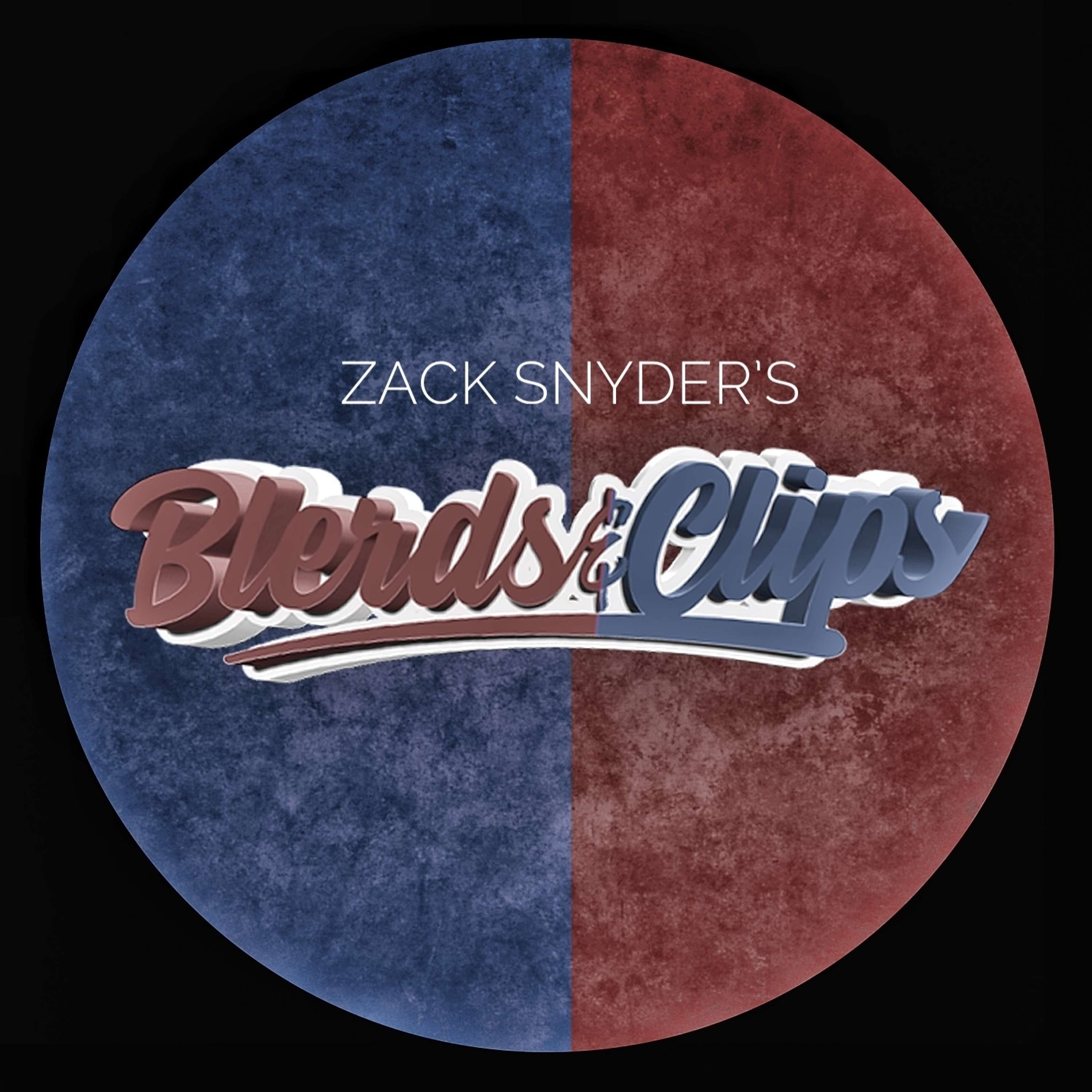 Zacks Snyder's "Blerds And Clips" episode artwork
