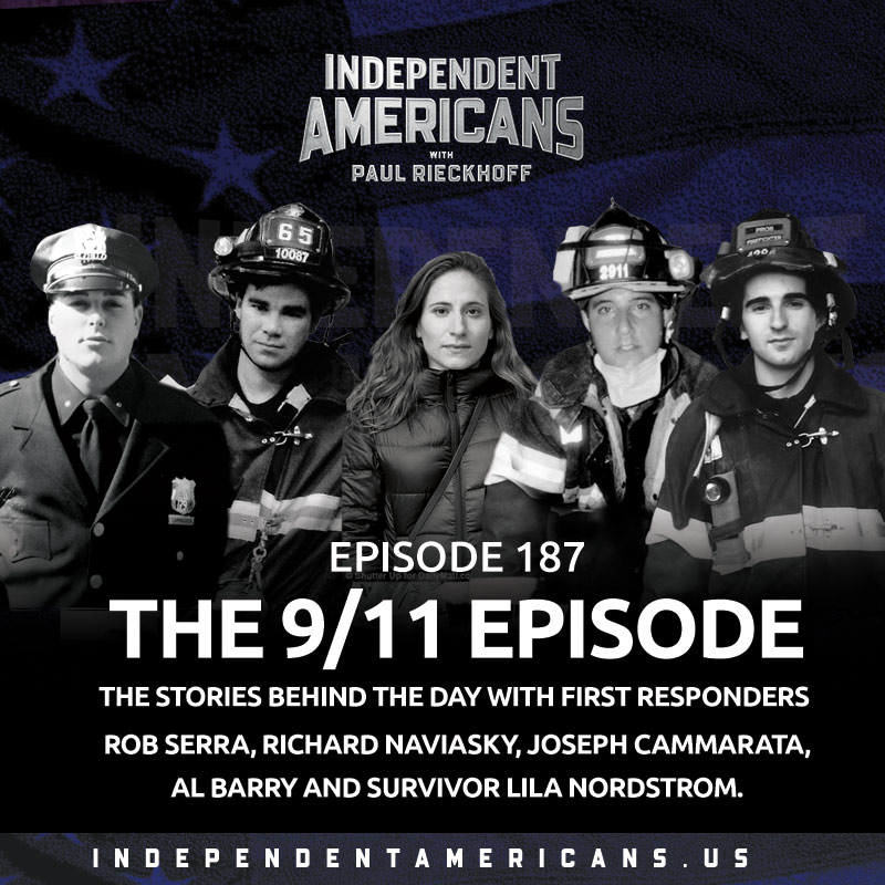 The 9/11 Episode. The Stories Behind the Day with First Responders Rob Serra, Richard Naviasky, Joseph Cammarata, Al Barry and Survivor Lila Nordstrom.