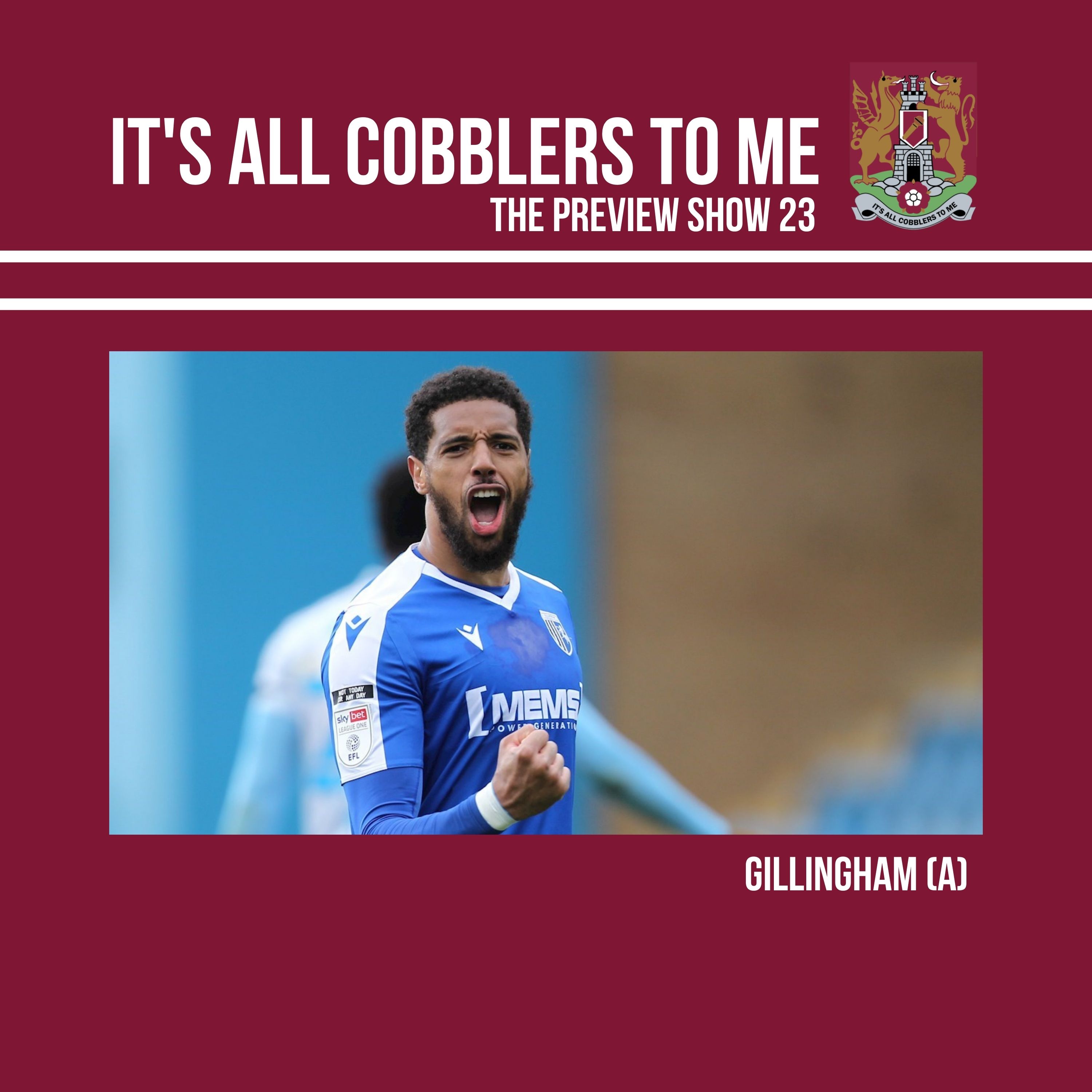 The Preview Show: Gillingham FC v Northampton Town episode artwork